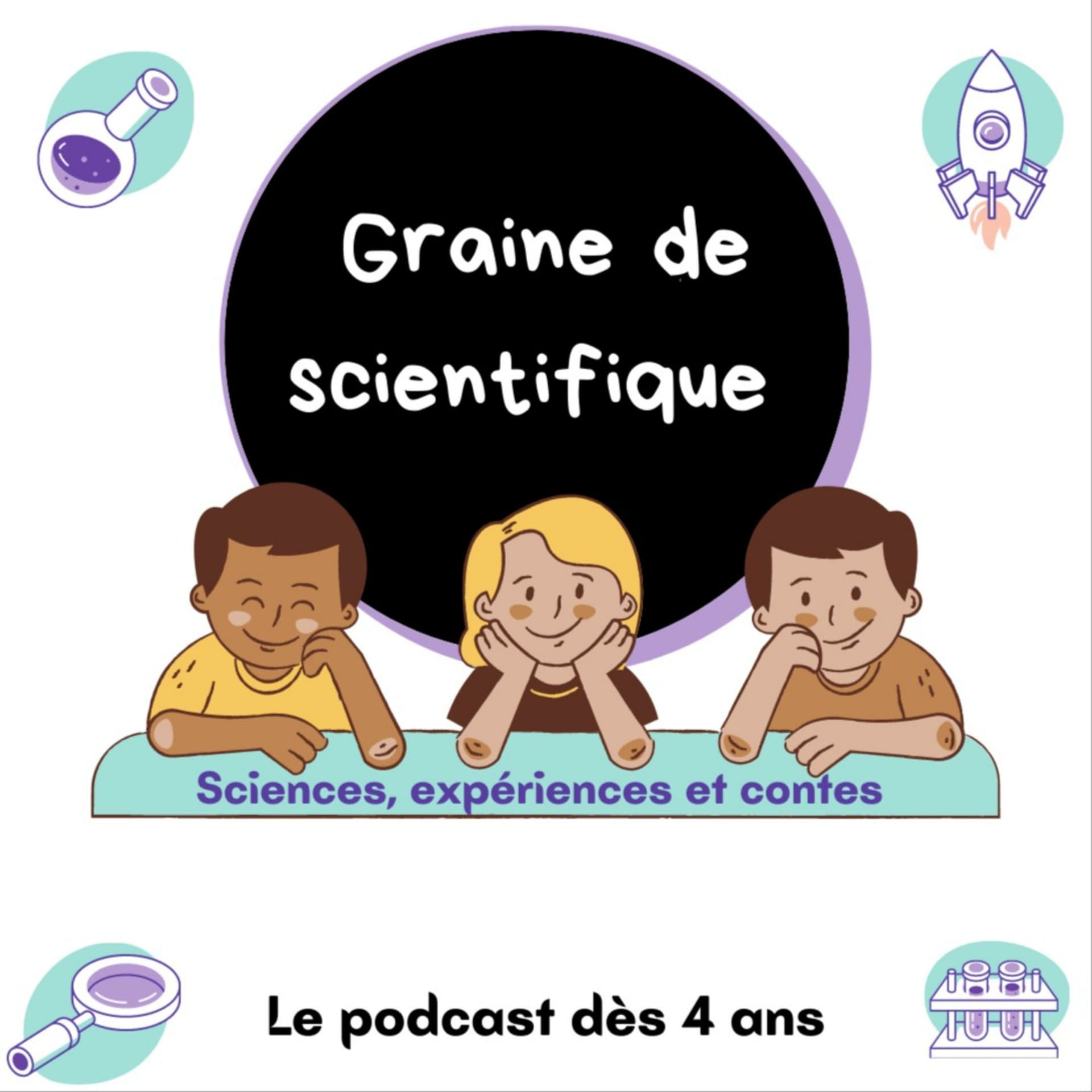 Graine de scientifique - Podcasts