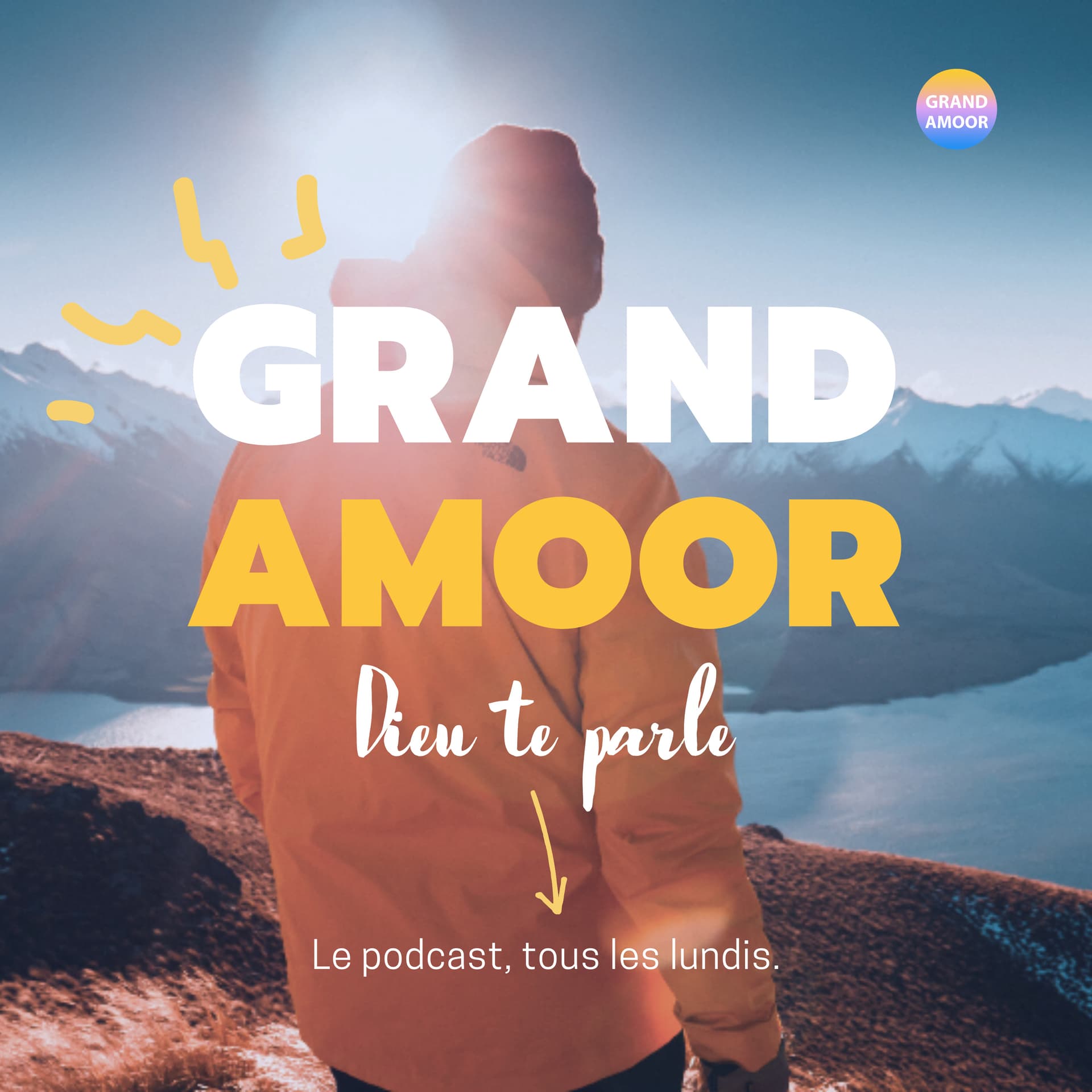 Grand Amoor | Dieu te parle d'amour - Podcasts