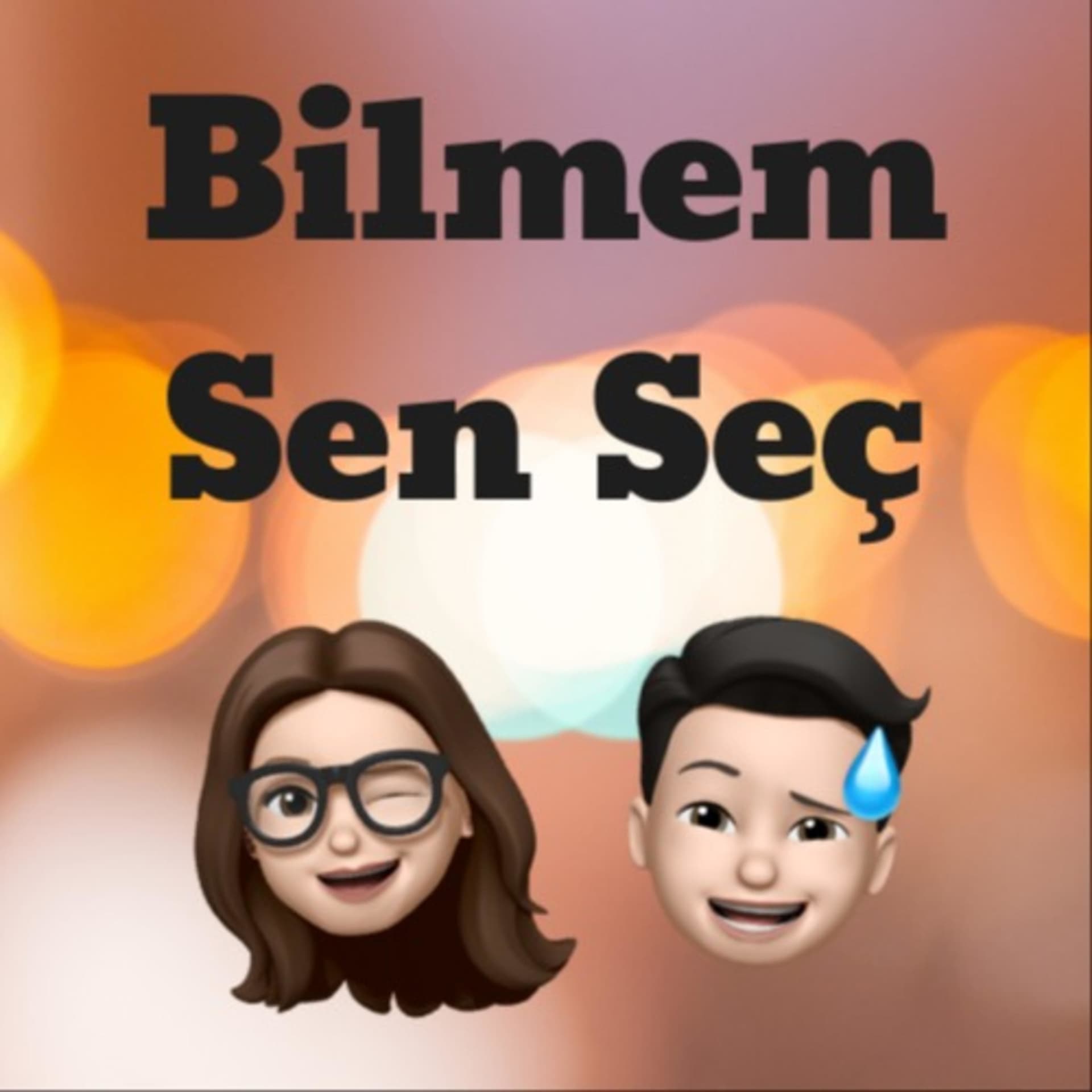 Bilmem Sen Seç - Podcasts