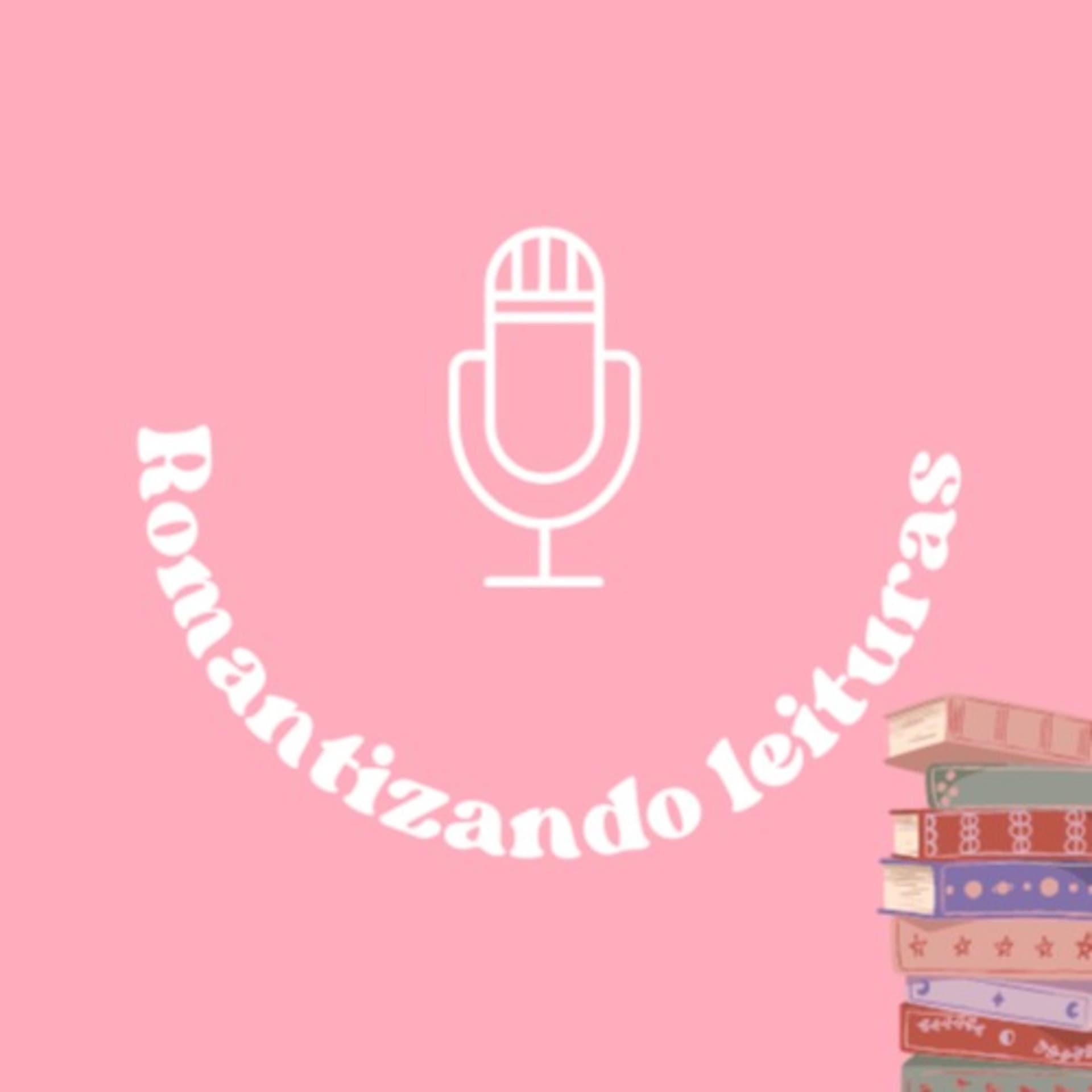 Romantizando Leituras - Podcasts