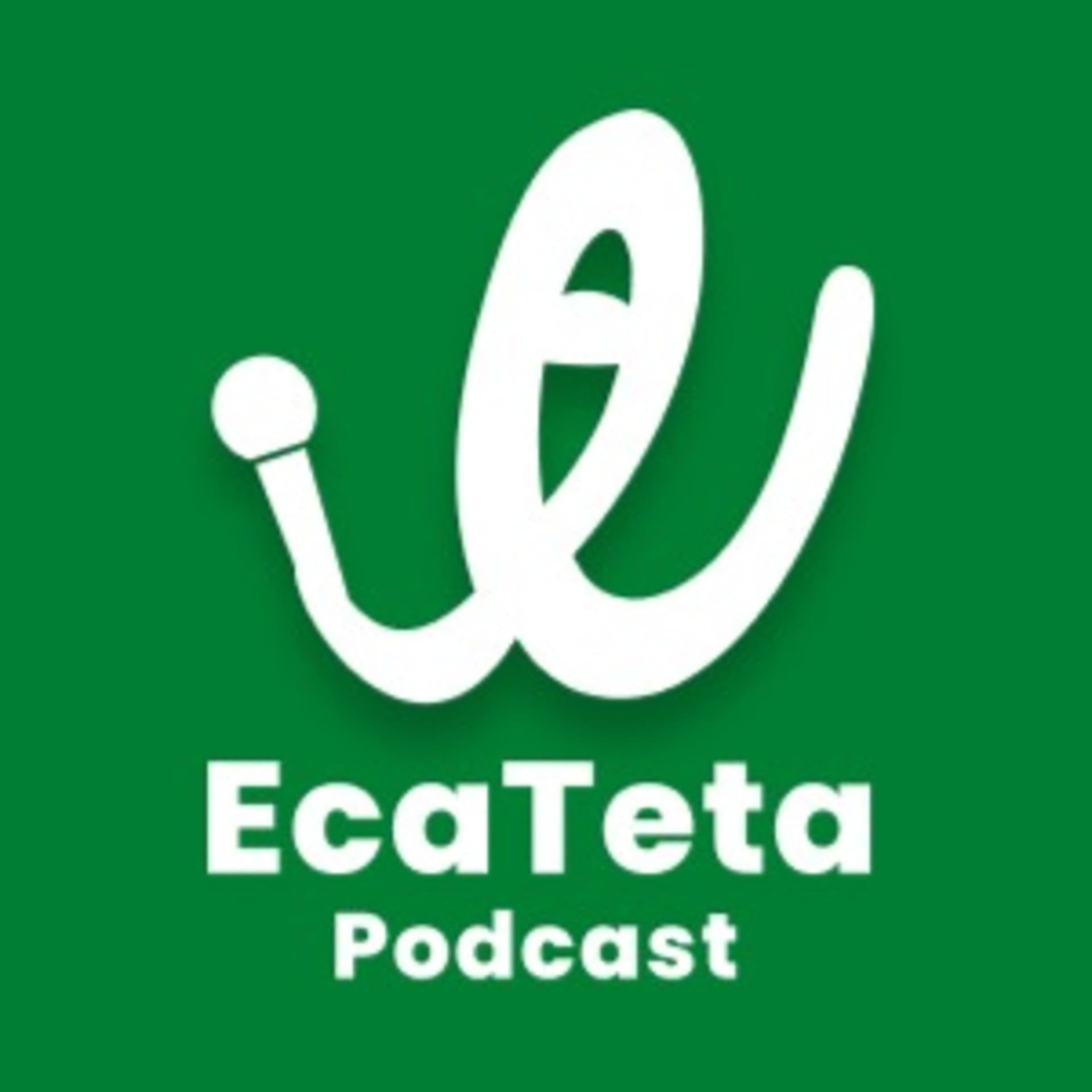EcaTeta - Podcast