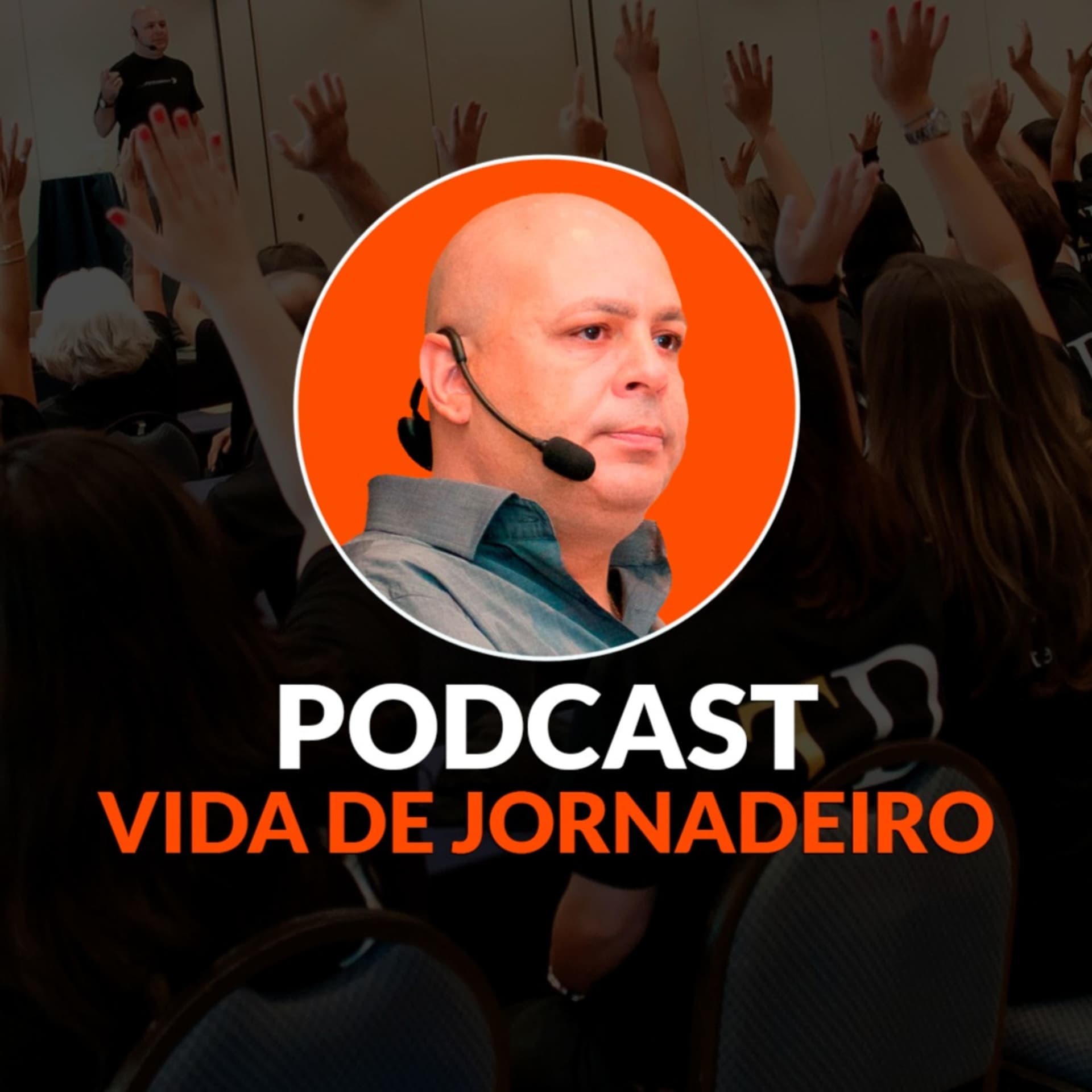 VIDA DE JORNADEIRO - Podcasts