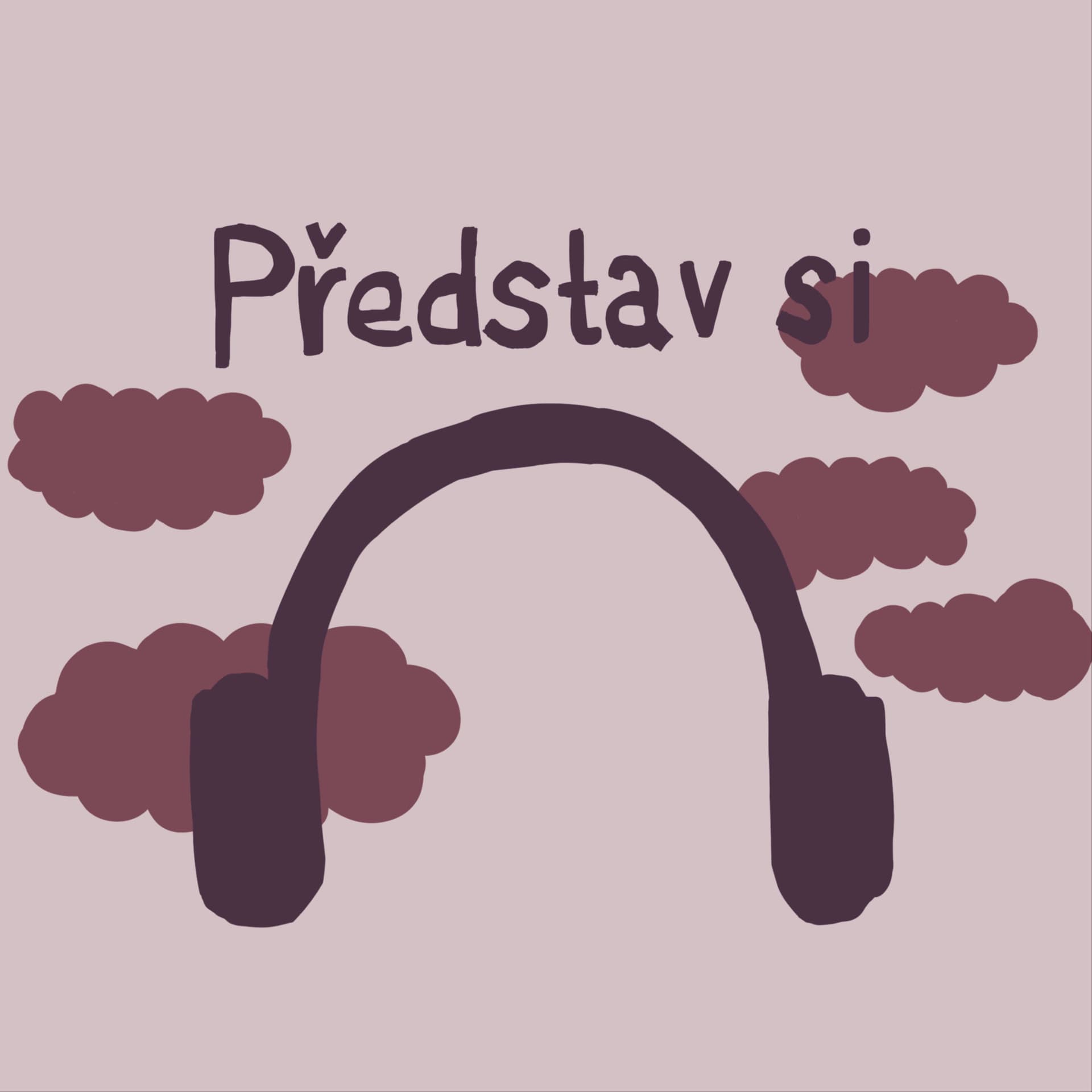 Představ si - Podcastler