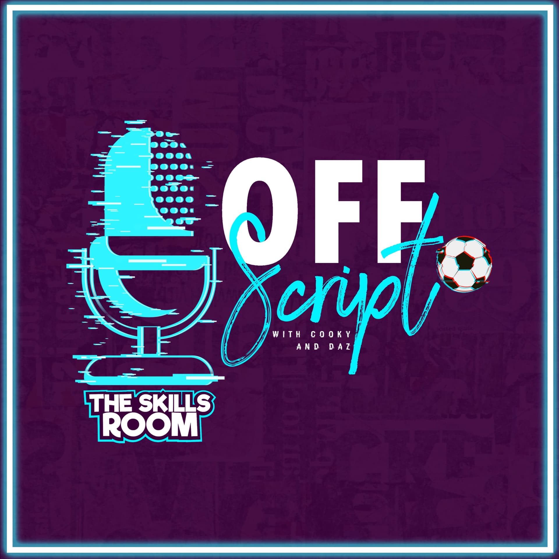 The Skills Room - Off Script - Podcasts