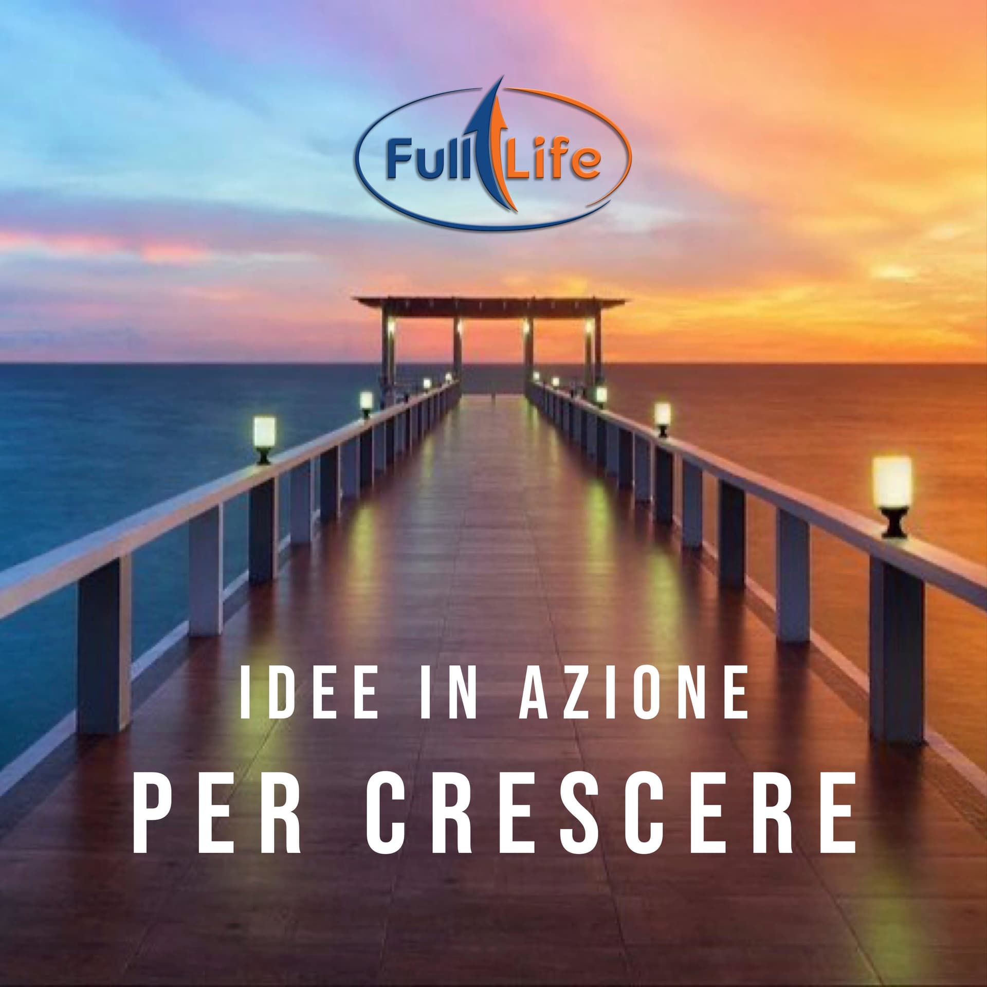 FULL LIFE - Idee in Azione per Crescere - Podcast