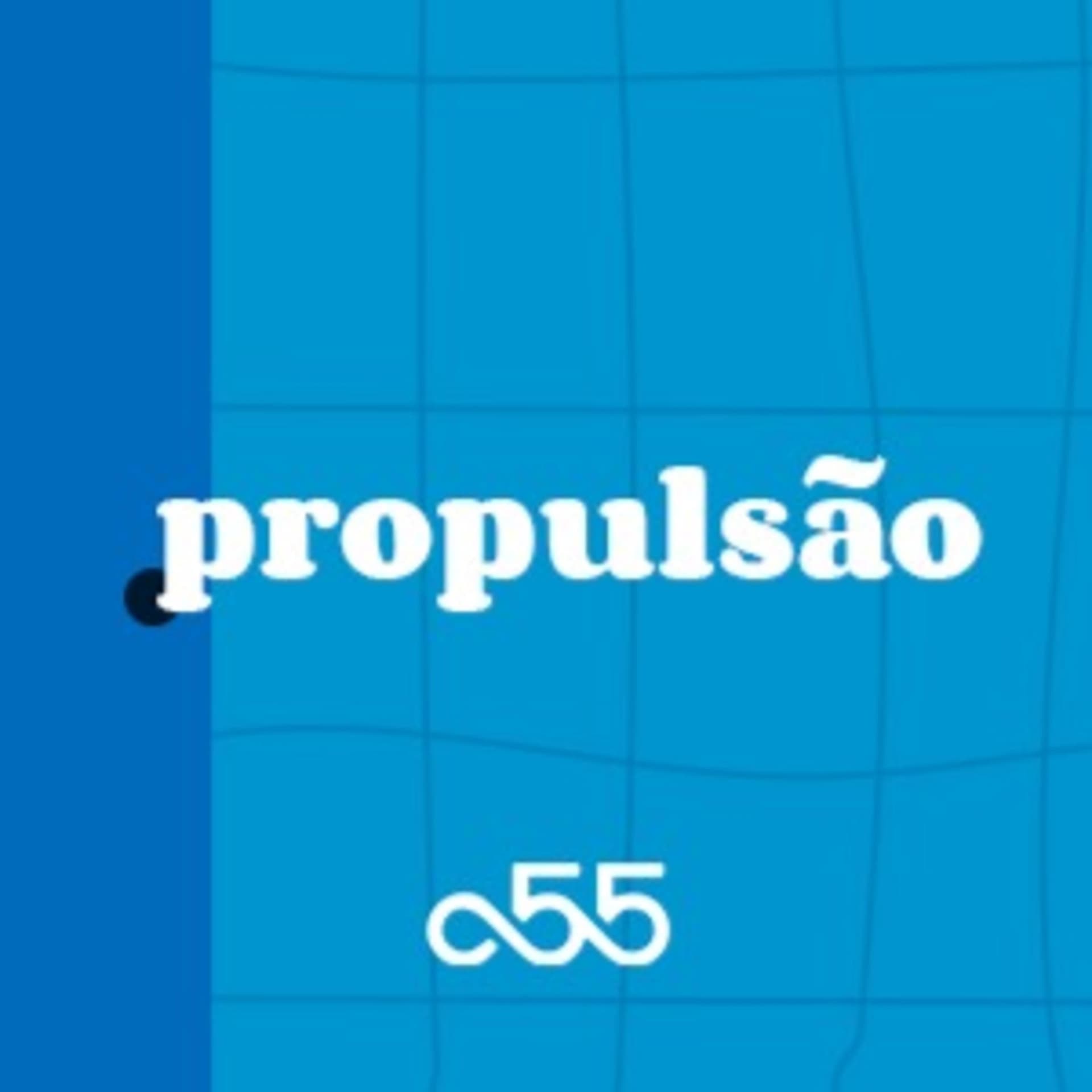 Propulsão - o podcast da nova economia - Podcasts