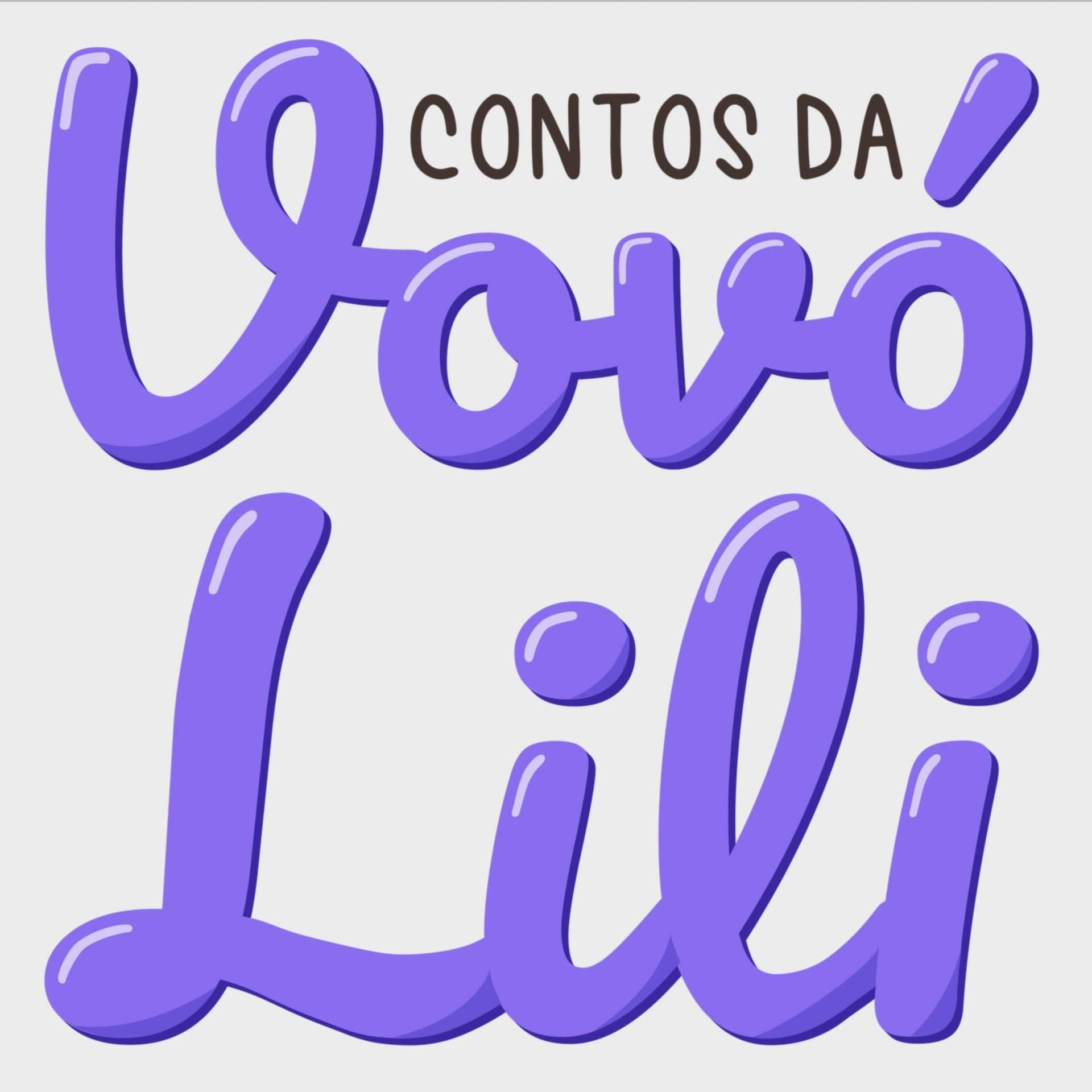 Contos da Vovó Lili - Podcasts