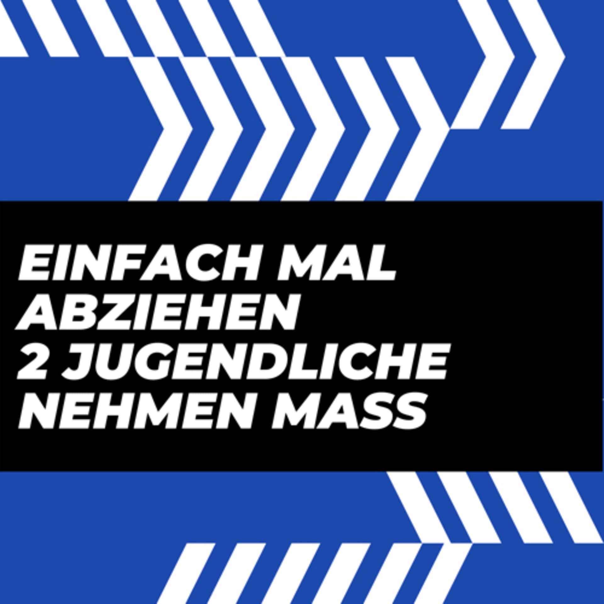 Einfach mal abziehen - 2 Jugendliche nehmen Mass - Podcasts