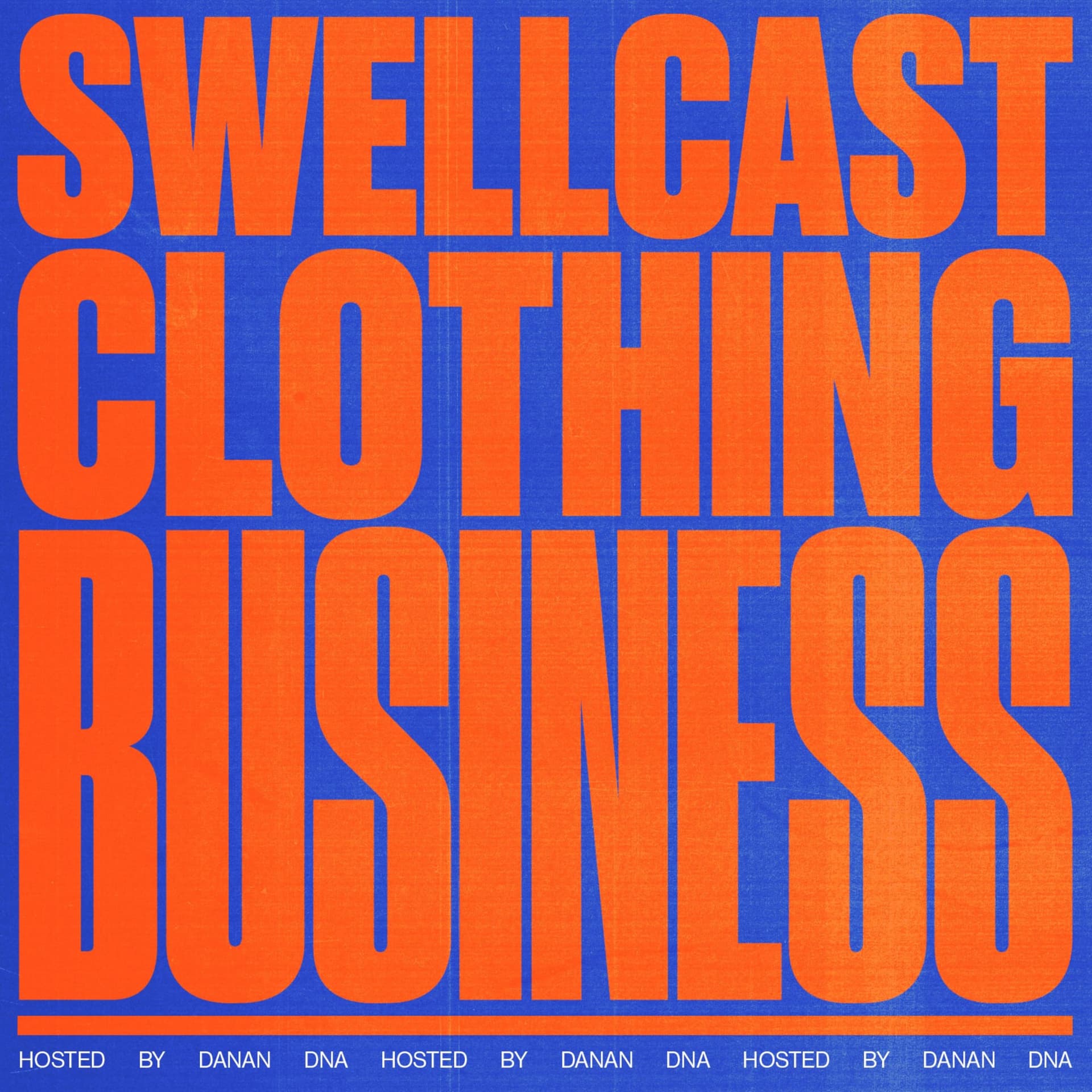 SWELLCAST : Clothing Business - Podcasts