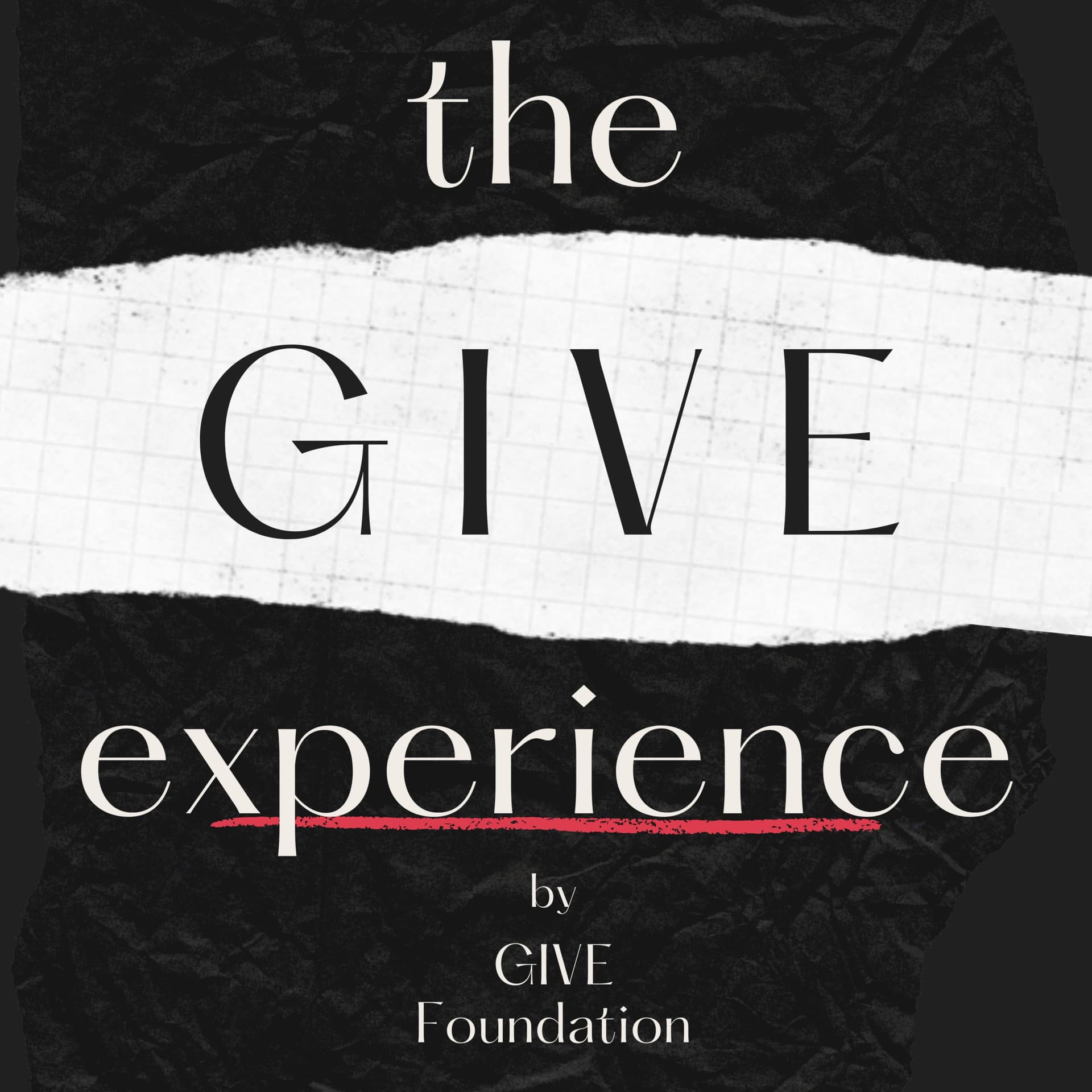 The GIVE Experience - Podcasts