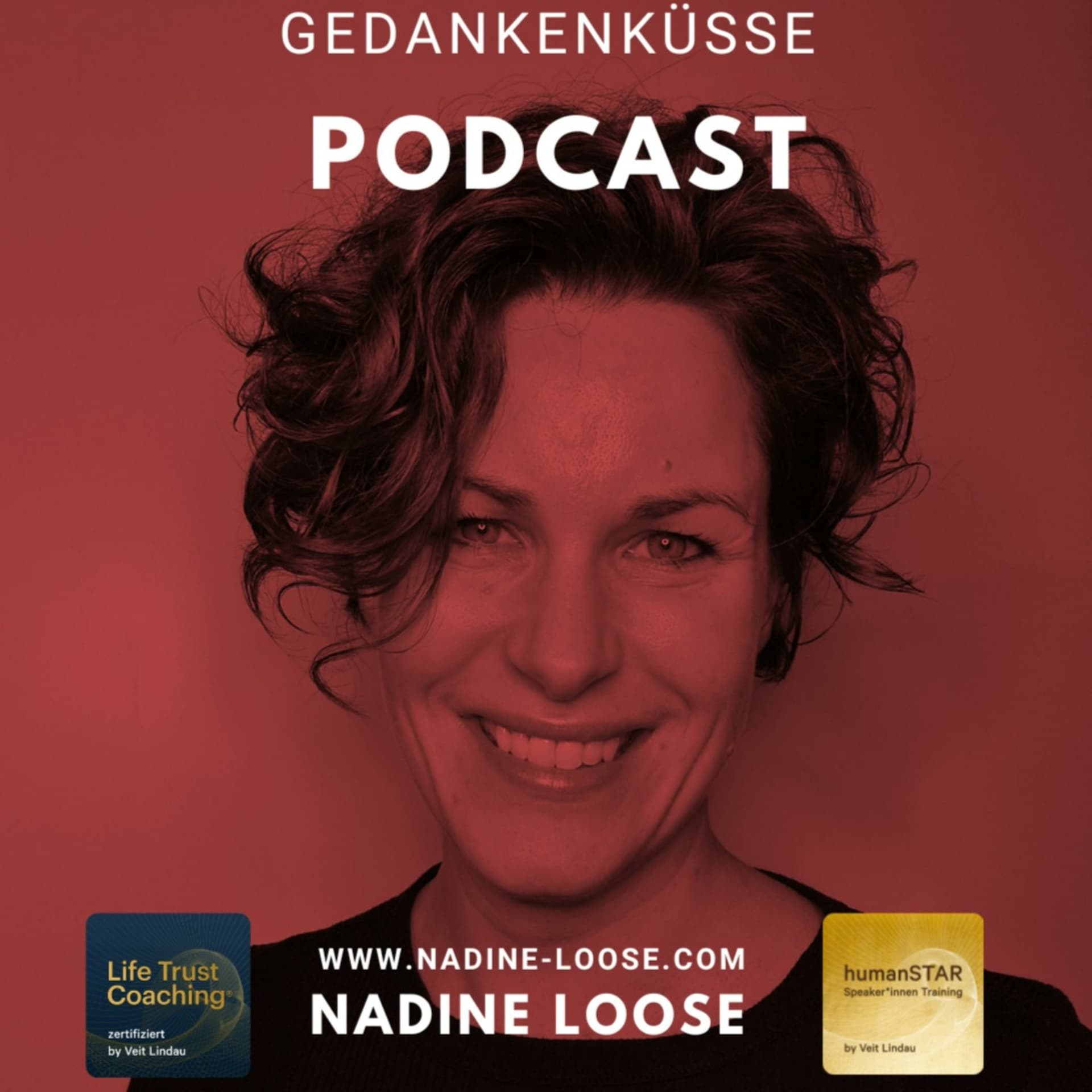 Nadine Loose Coaching - Gedankenküsse - Podcasts