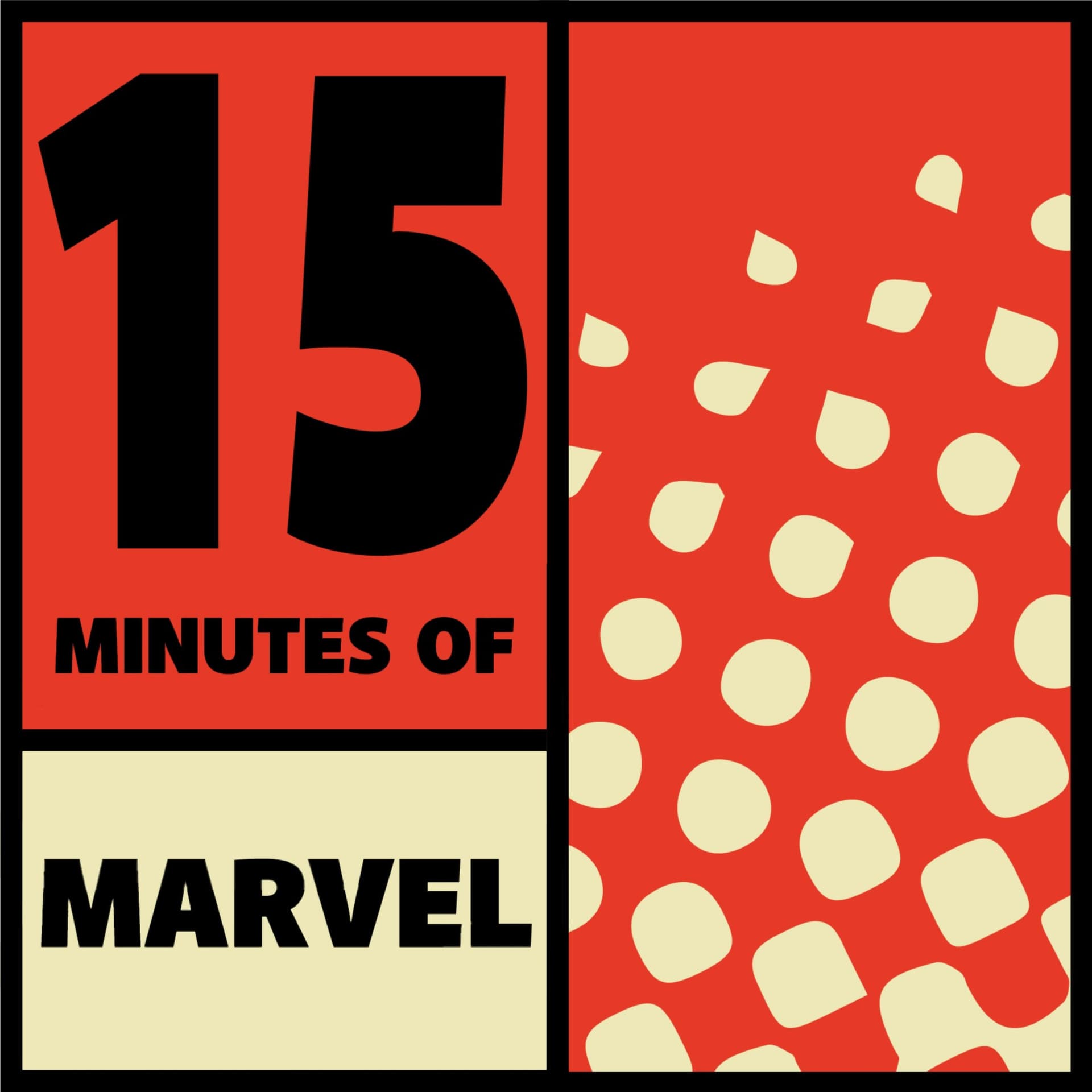 15 Minutes of Marvel - Podcast