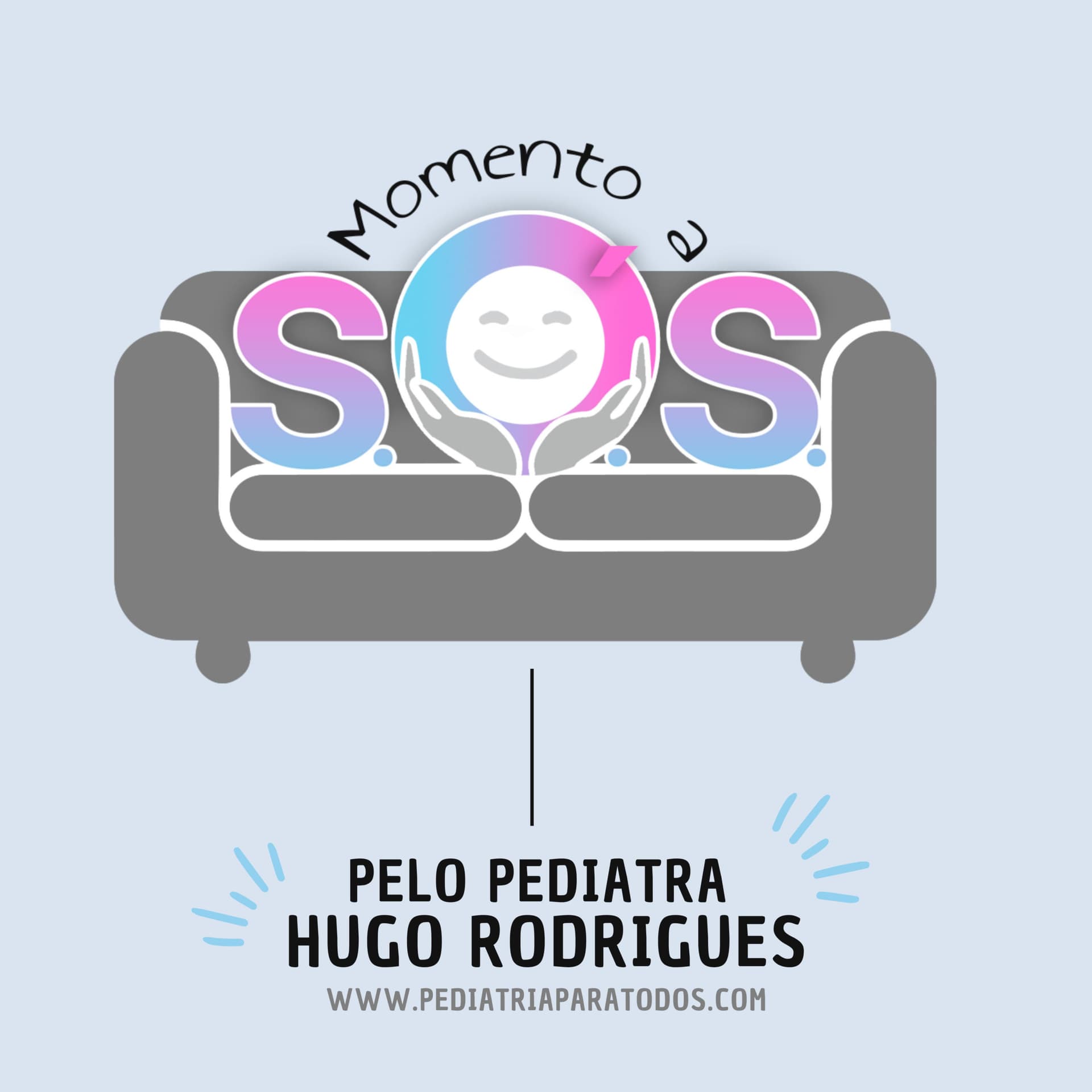 Momento a S.Ó.S. pelo pediatra Hugo Rodrigues - Podcast