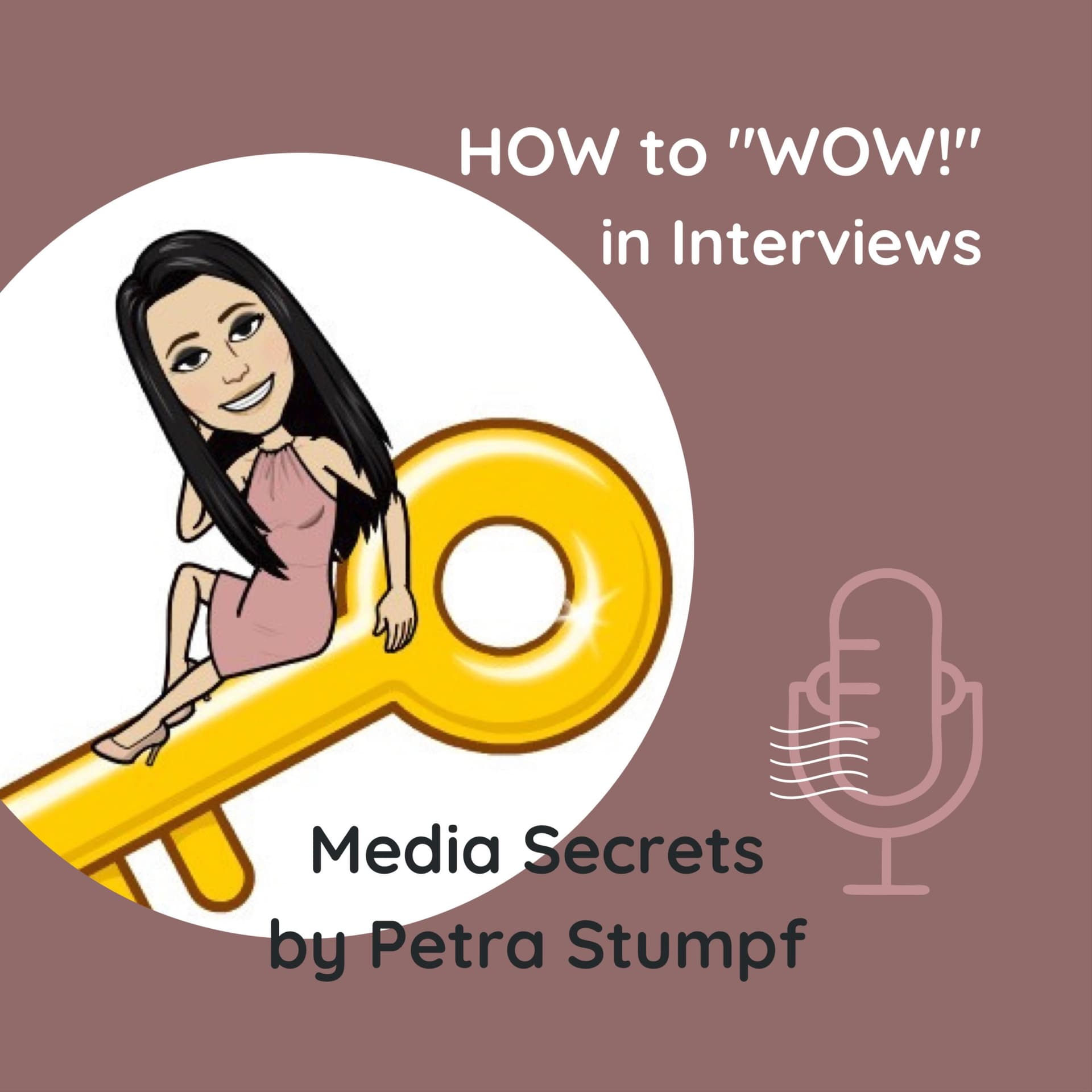 HOW to "WOW!" in Interviews - der Podcast für deinen Auftritt vor Kamera & Publikum! - Podcast