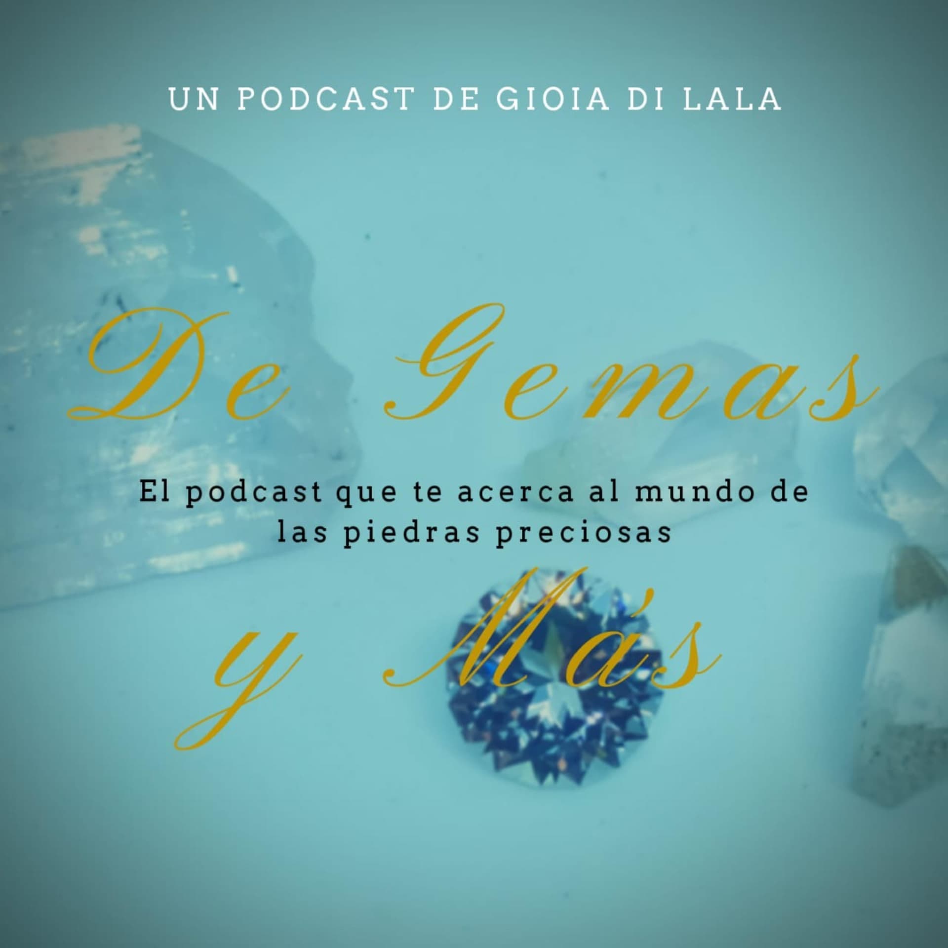 De Gemas y Más - Podcasts