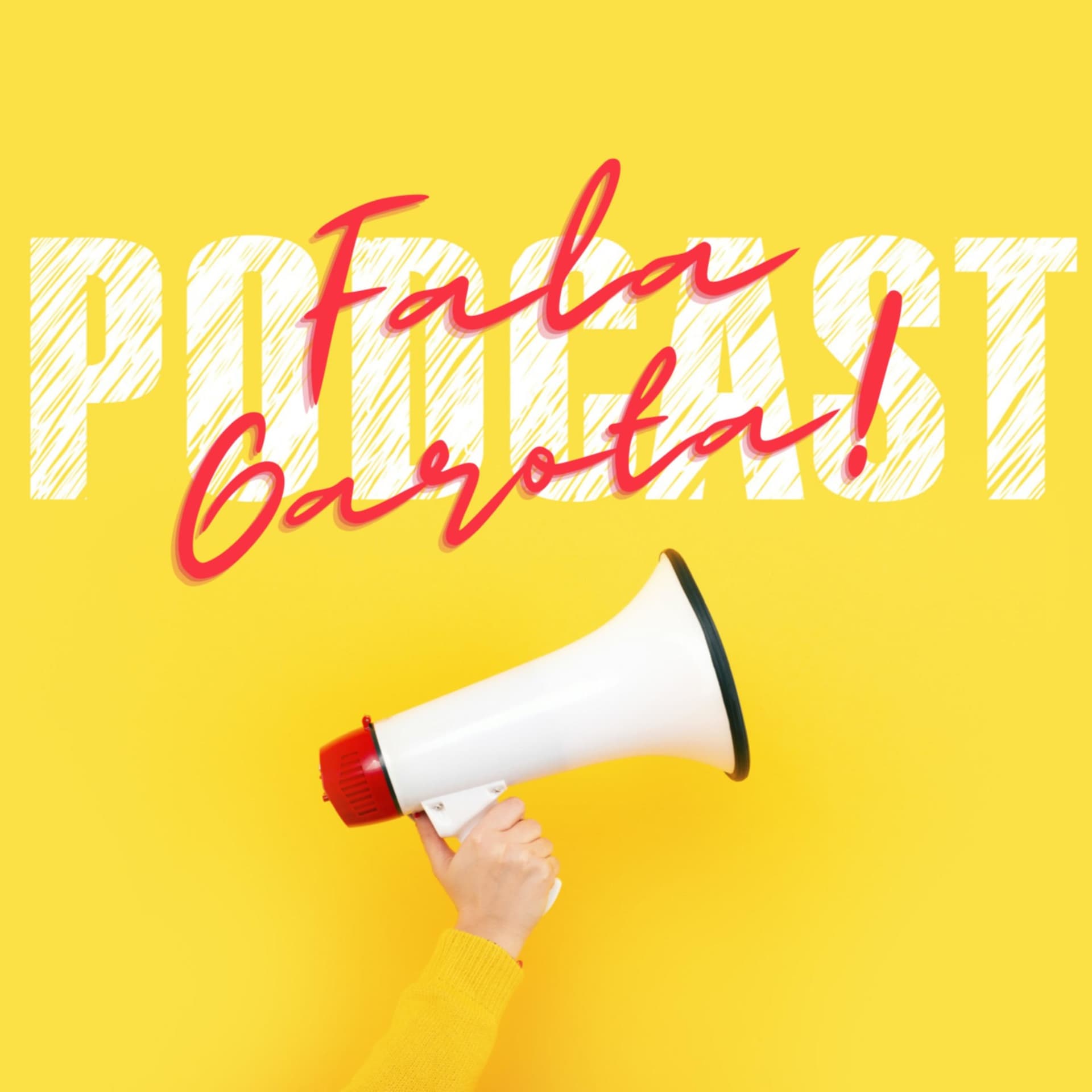 Fala Garota! - Podcasts