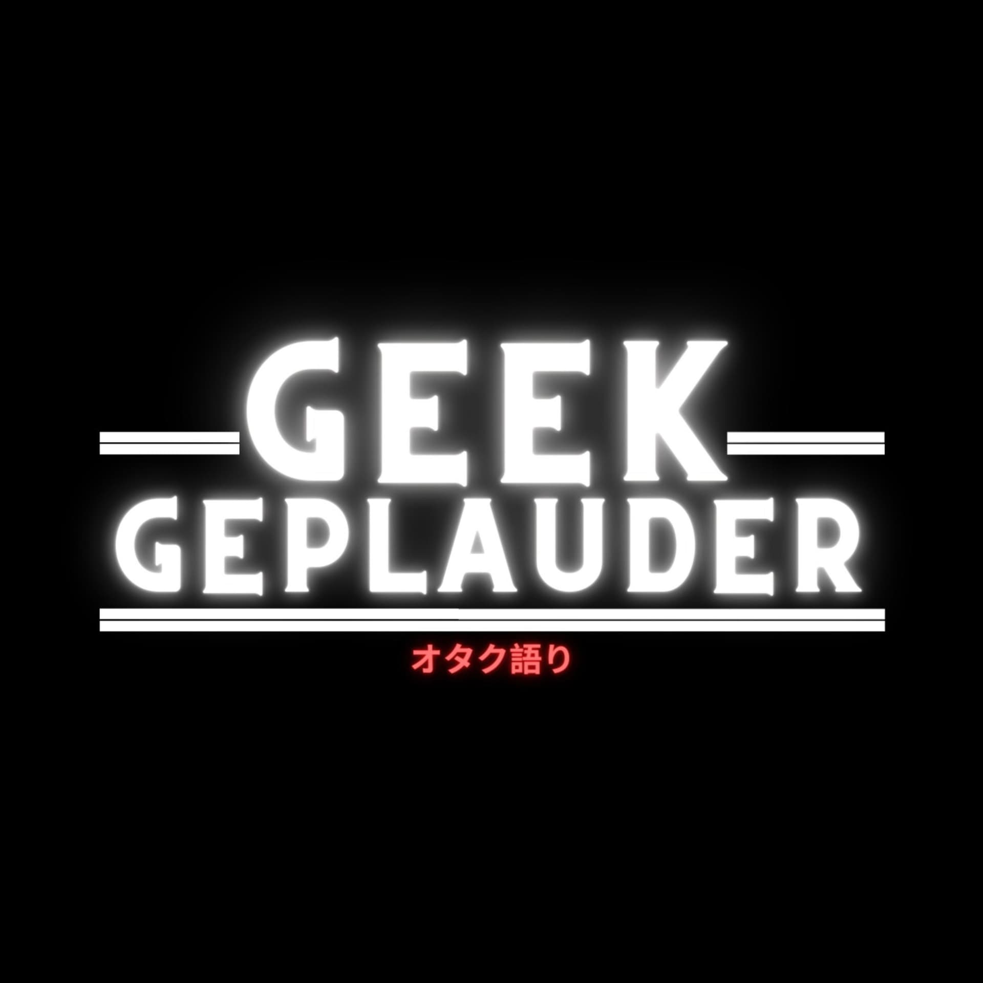 Geek Geplauder - Podcasts