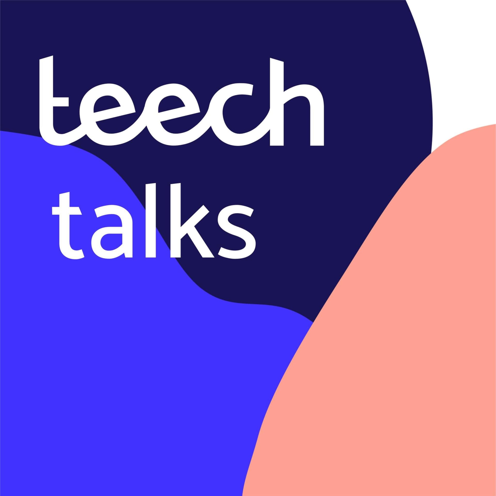teech talks - Podcasts