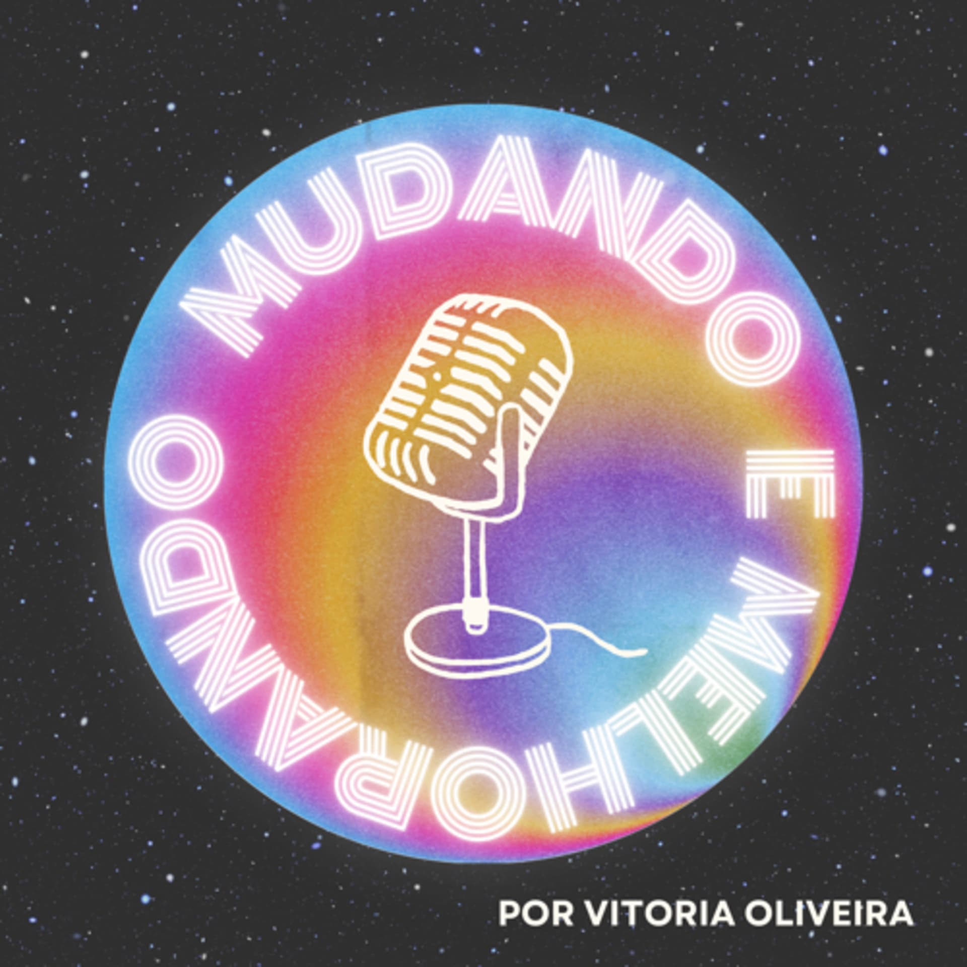 Mudando e Melhorando - Podcasts