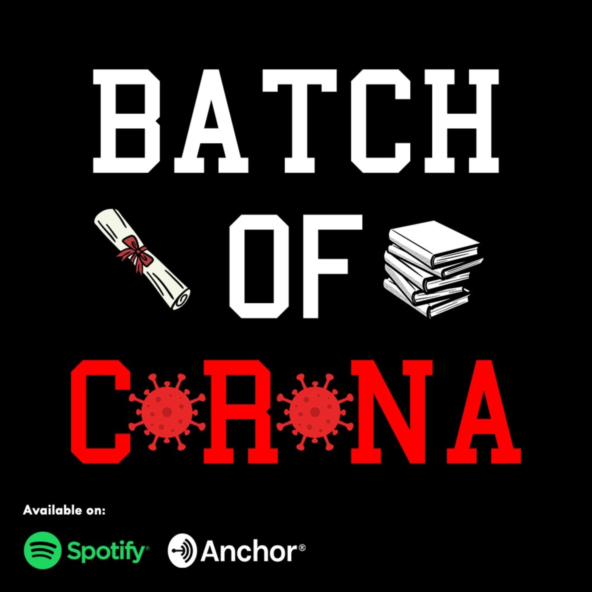 Batch of Corona - Podcasts