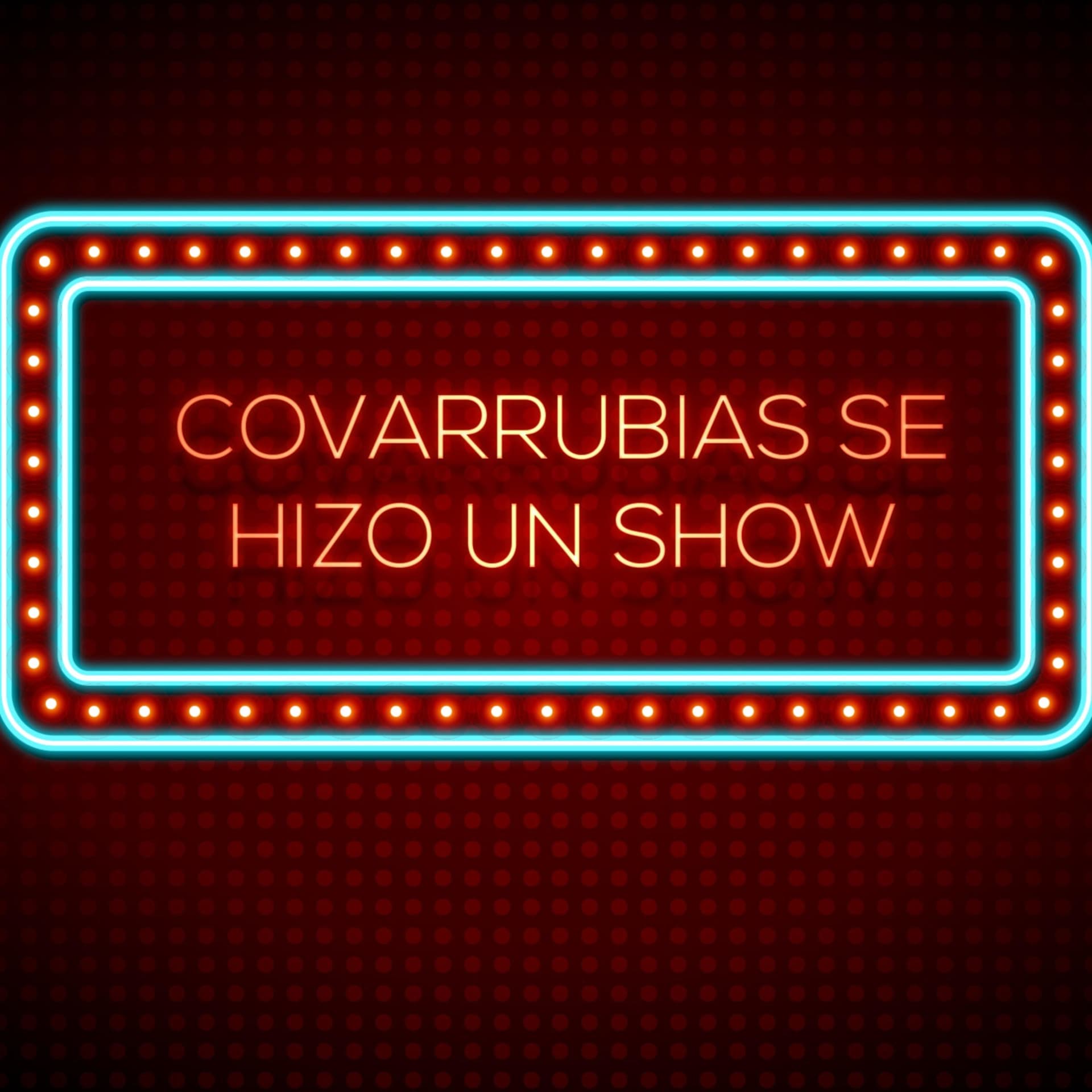 Covarrubias Se Hizo Un Show... producido por su esposa - Podcasts