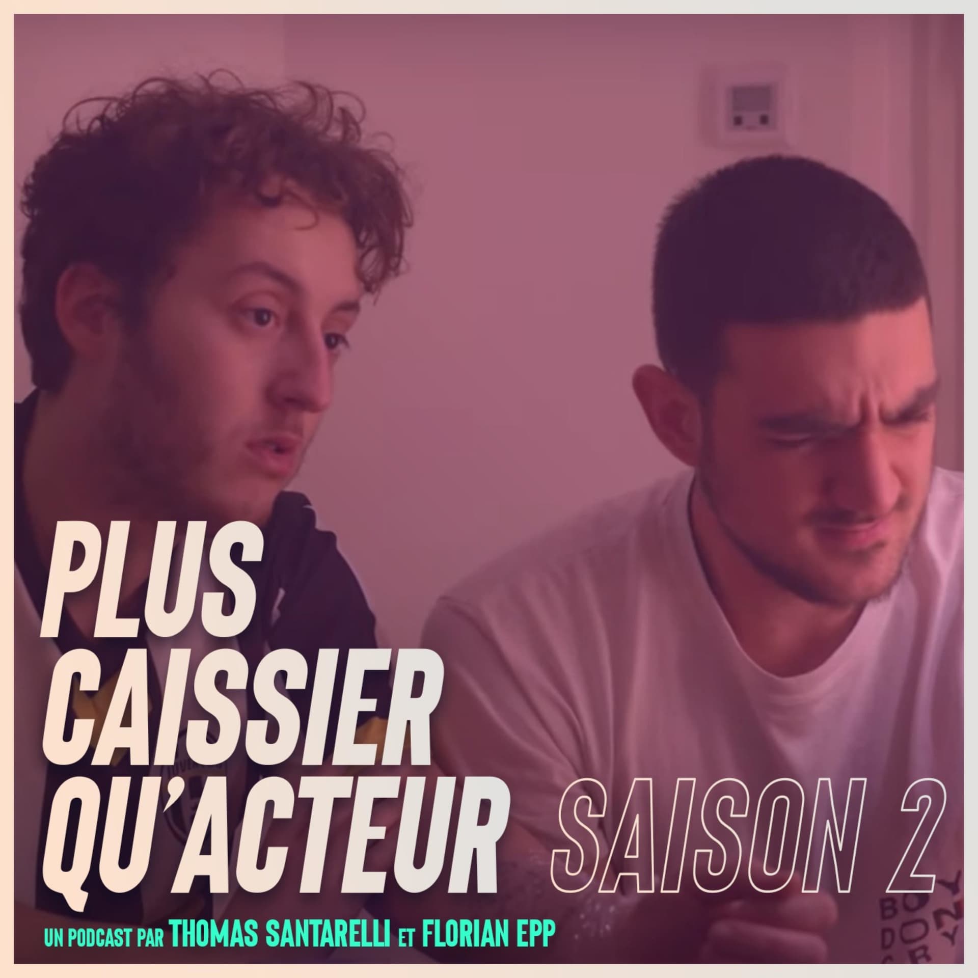 Plus Caissier Qu'Acteur - Podcasts