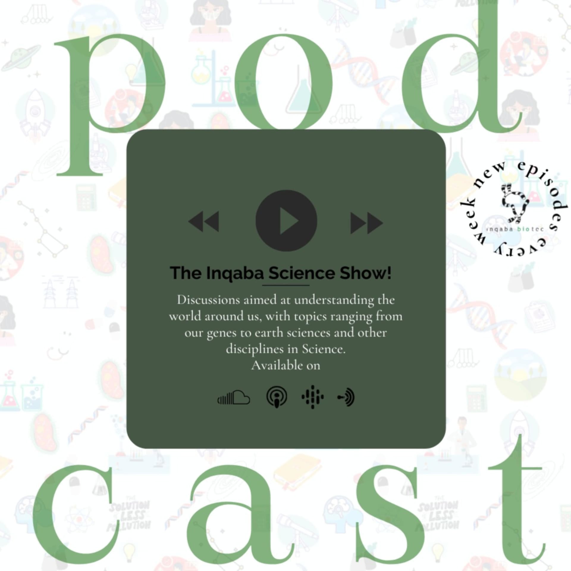 The Inqaba Science Show Podcast - Podcasts
