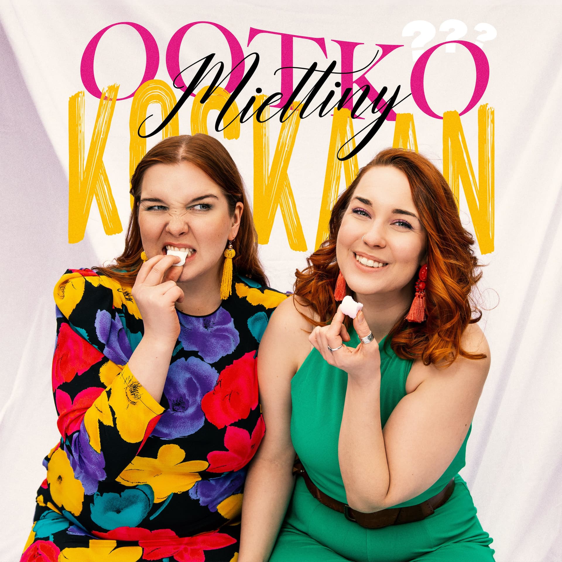 Ootko Koskaan Miettiny? - Podcastler