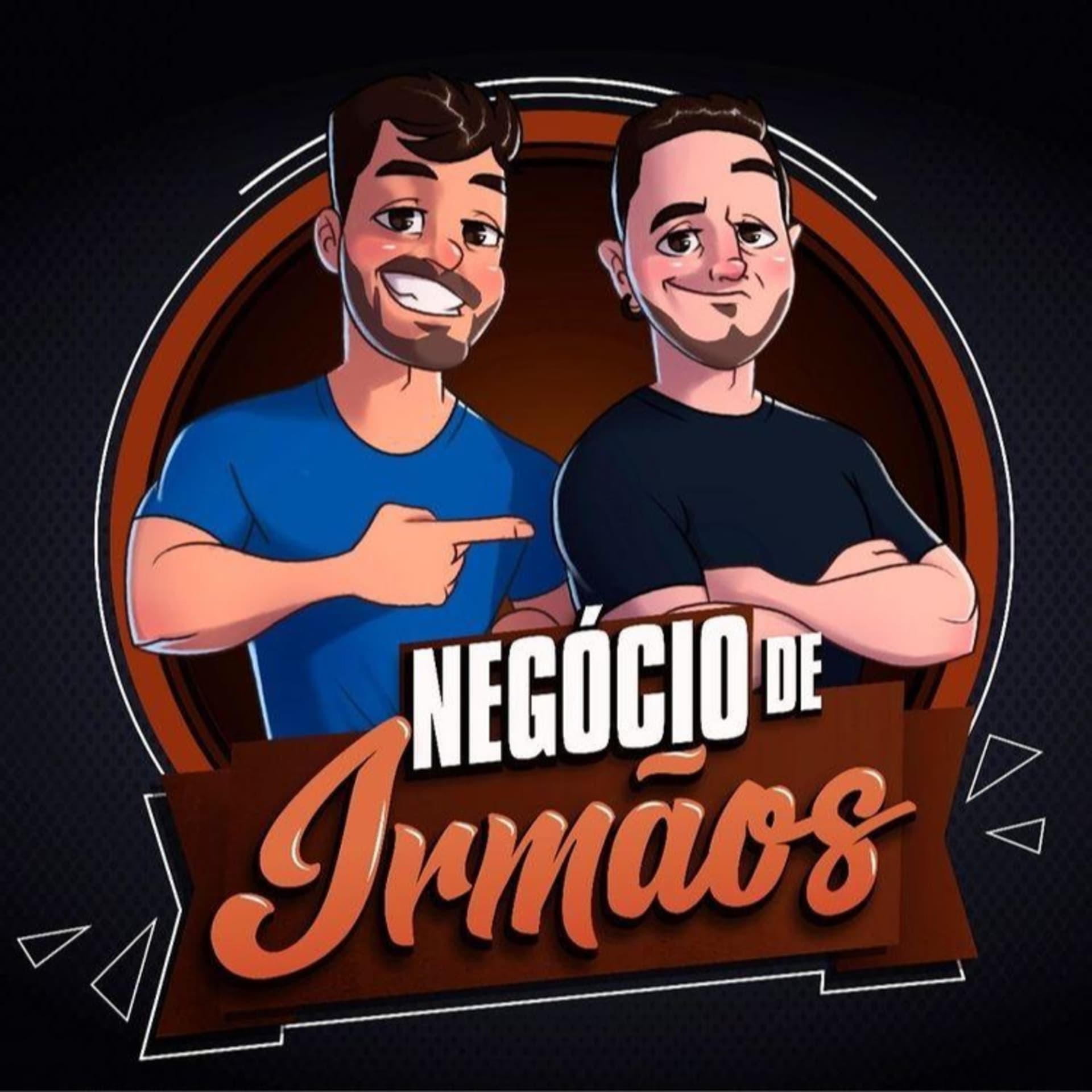 Negócio de Irmãos - Podcasts