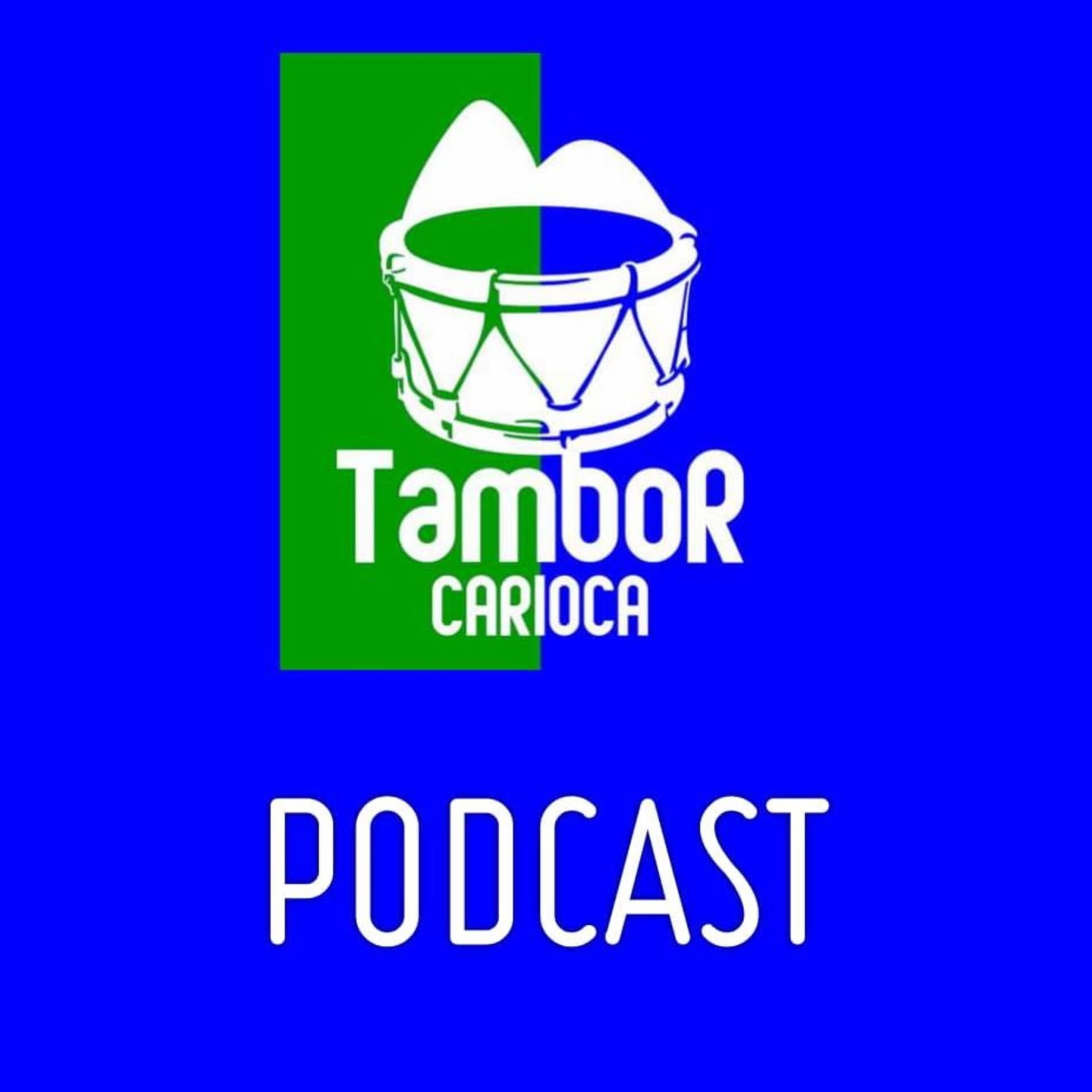 Podcast do Tambor Carioca - Podcasts