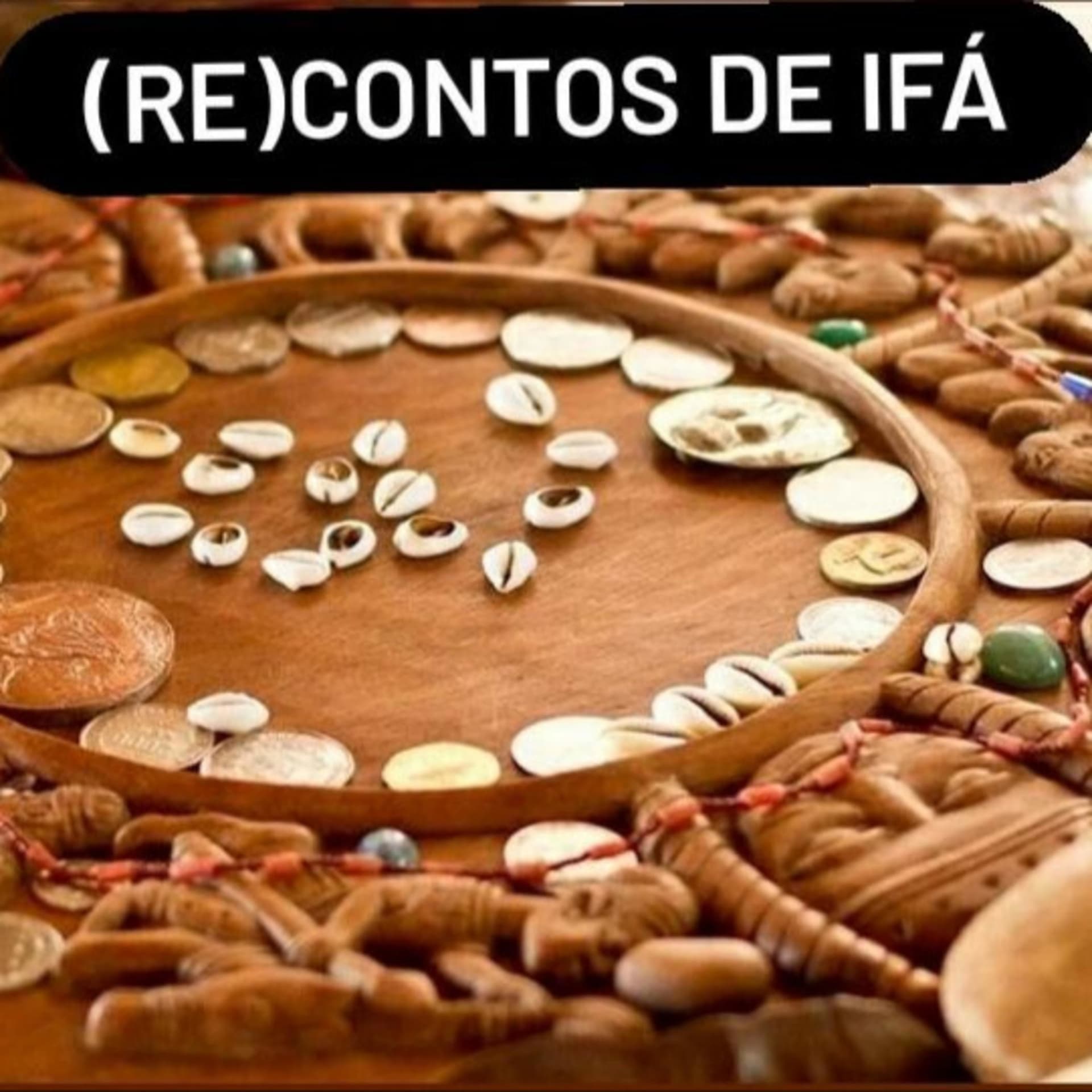 Recontos de Ifá - Podcasts