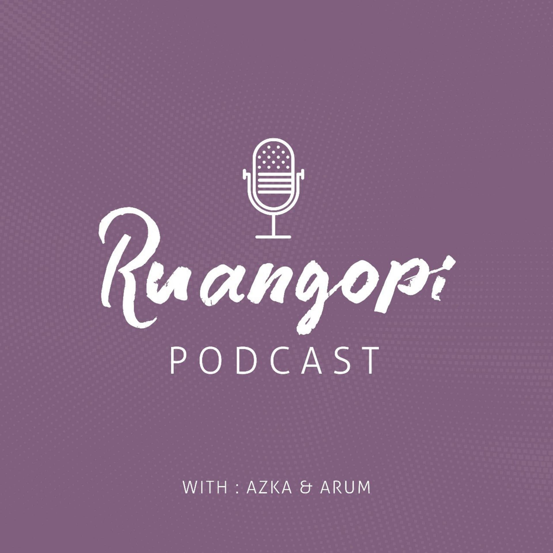 Ruangopi - Podcasts