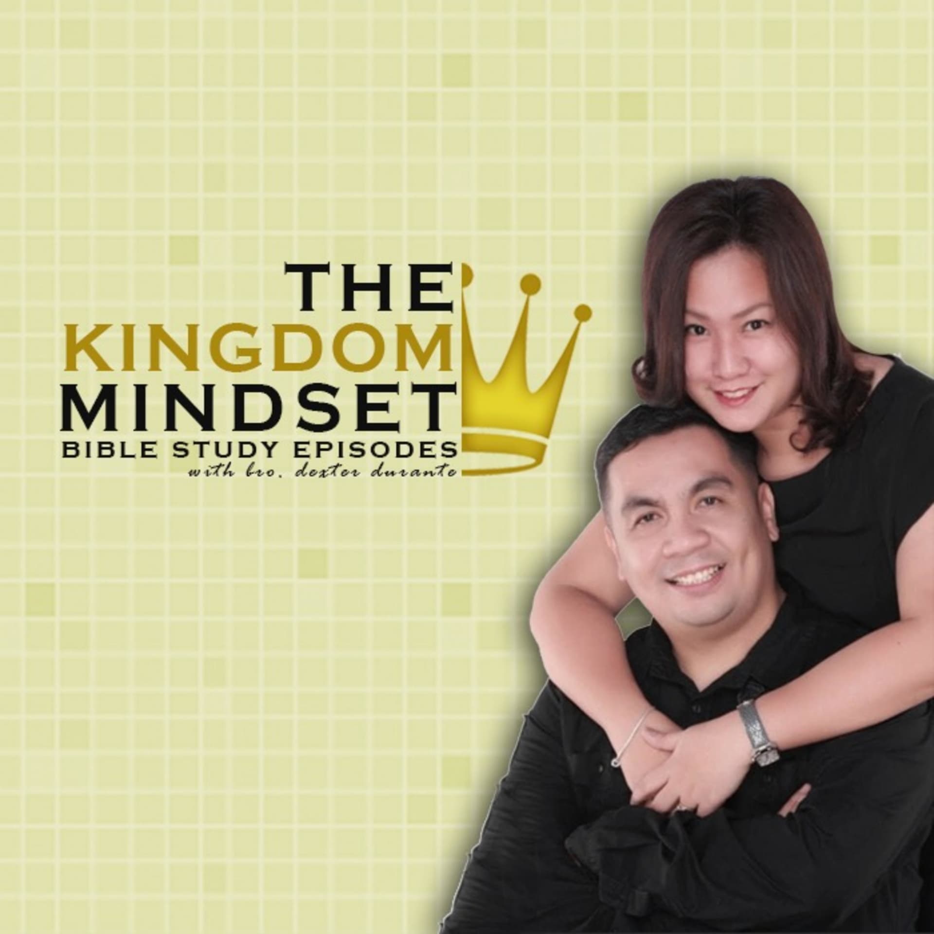 The Kingdom Mindset with Bro. Dexter Durante - Podcastler