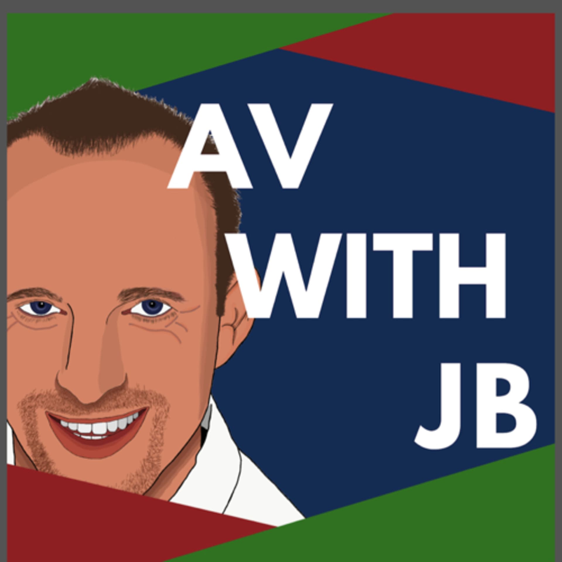 AV with JB - Podcasts