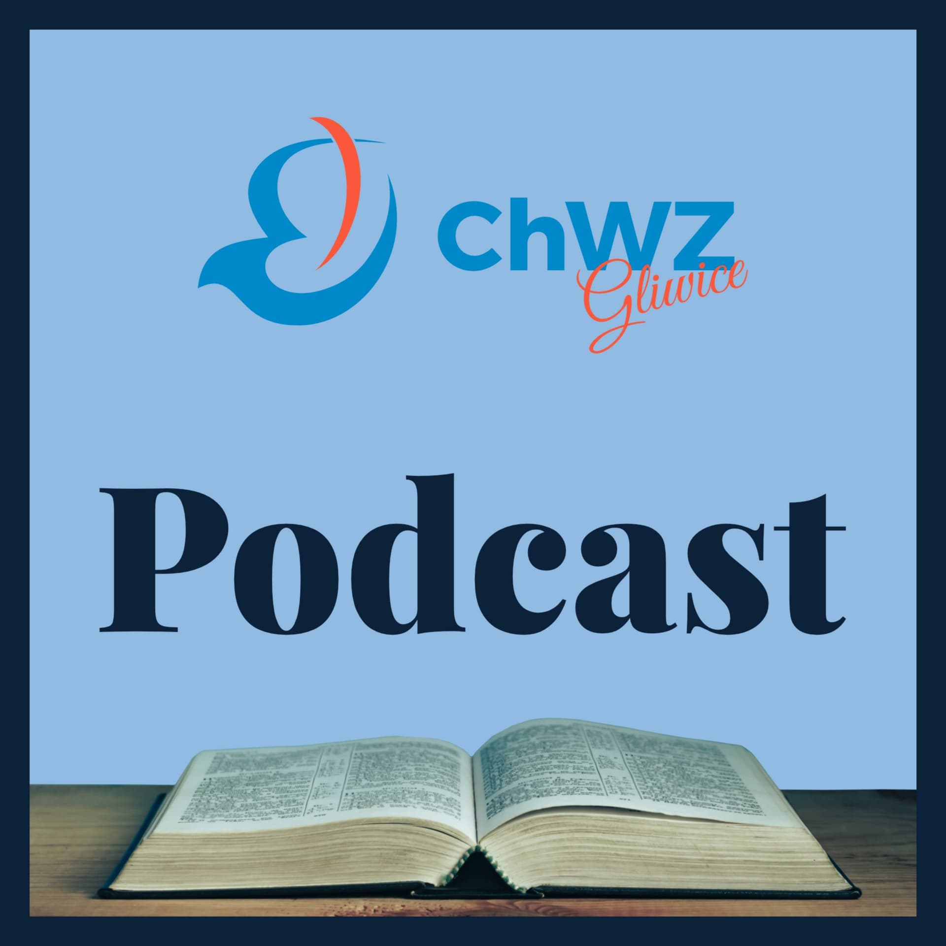ChWZ Gliwice Podcast - Podcasty