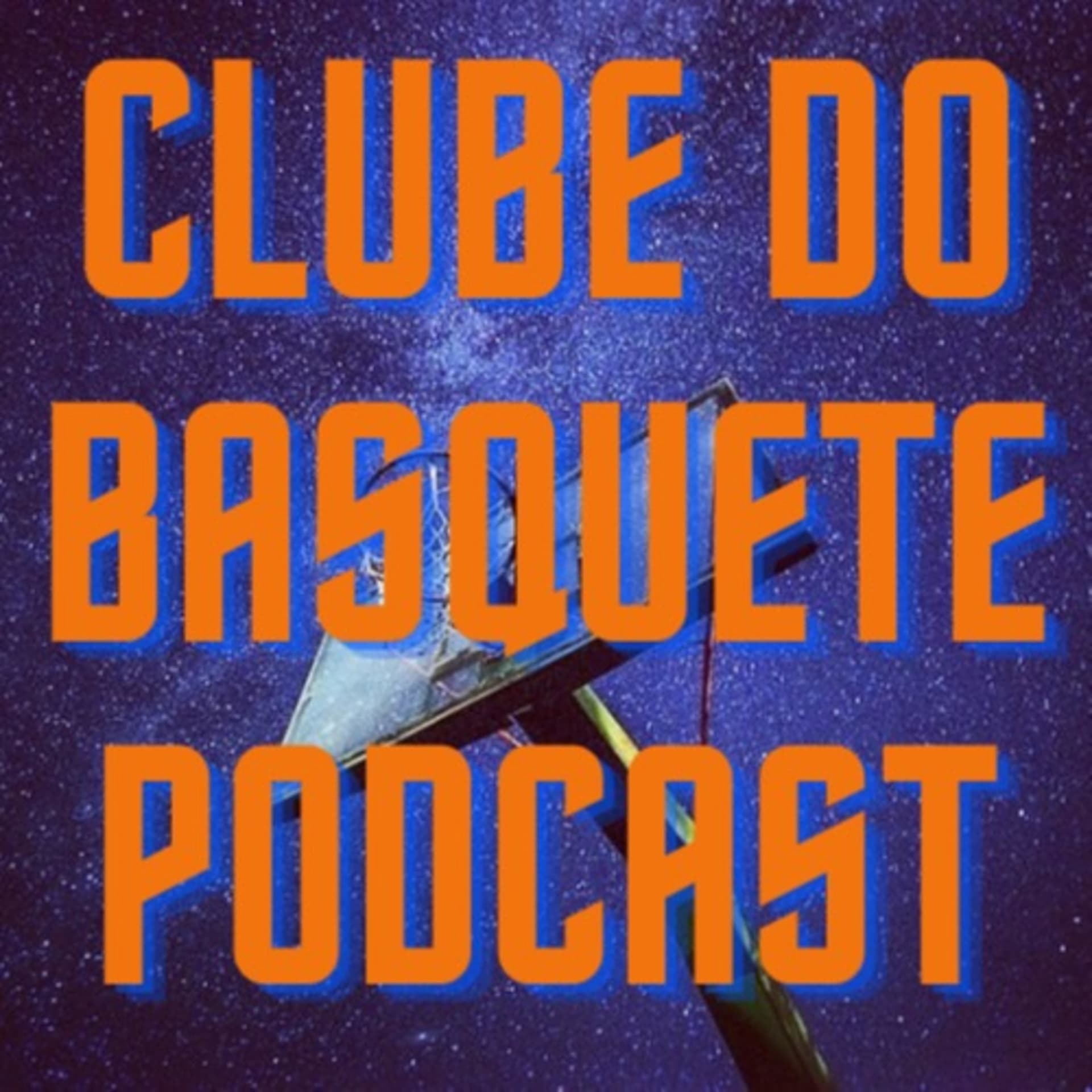 Clube do Basquete Podcast - Podcasts