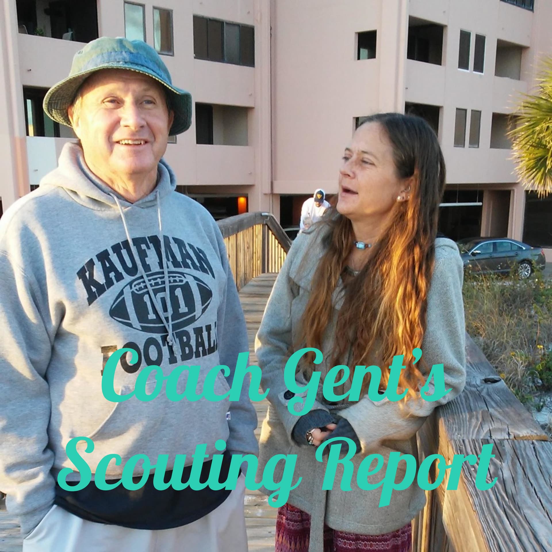 Coach Gent's Scouting Report - Podcasts