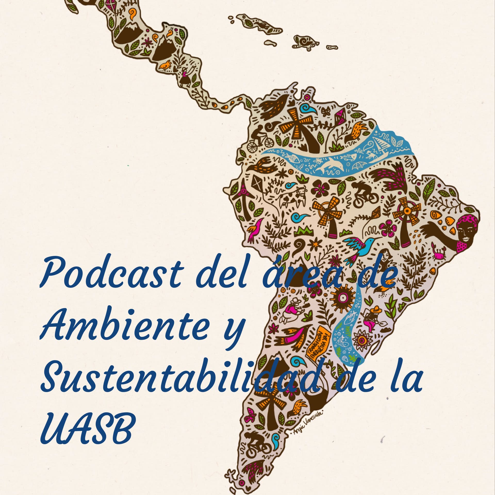 Podcast del área de Ambiente y Sustentabilidad de la UASB - Podcasts