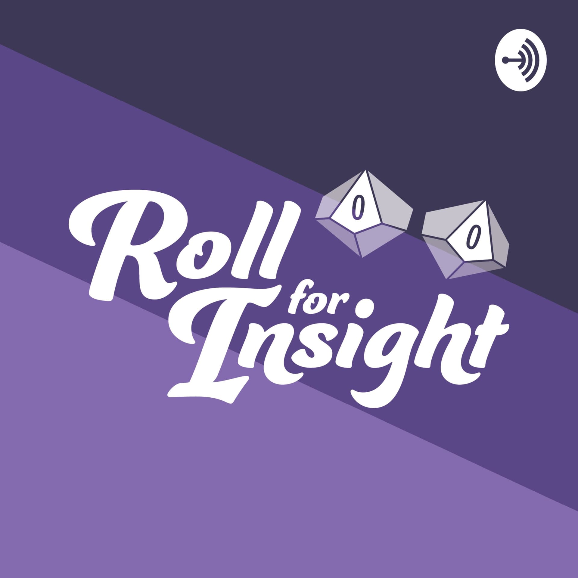 Roll for Insight - Podcasts