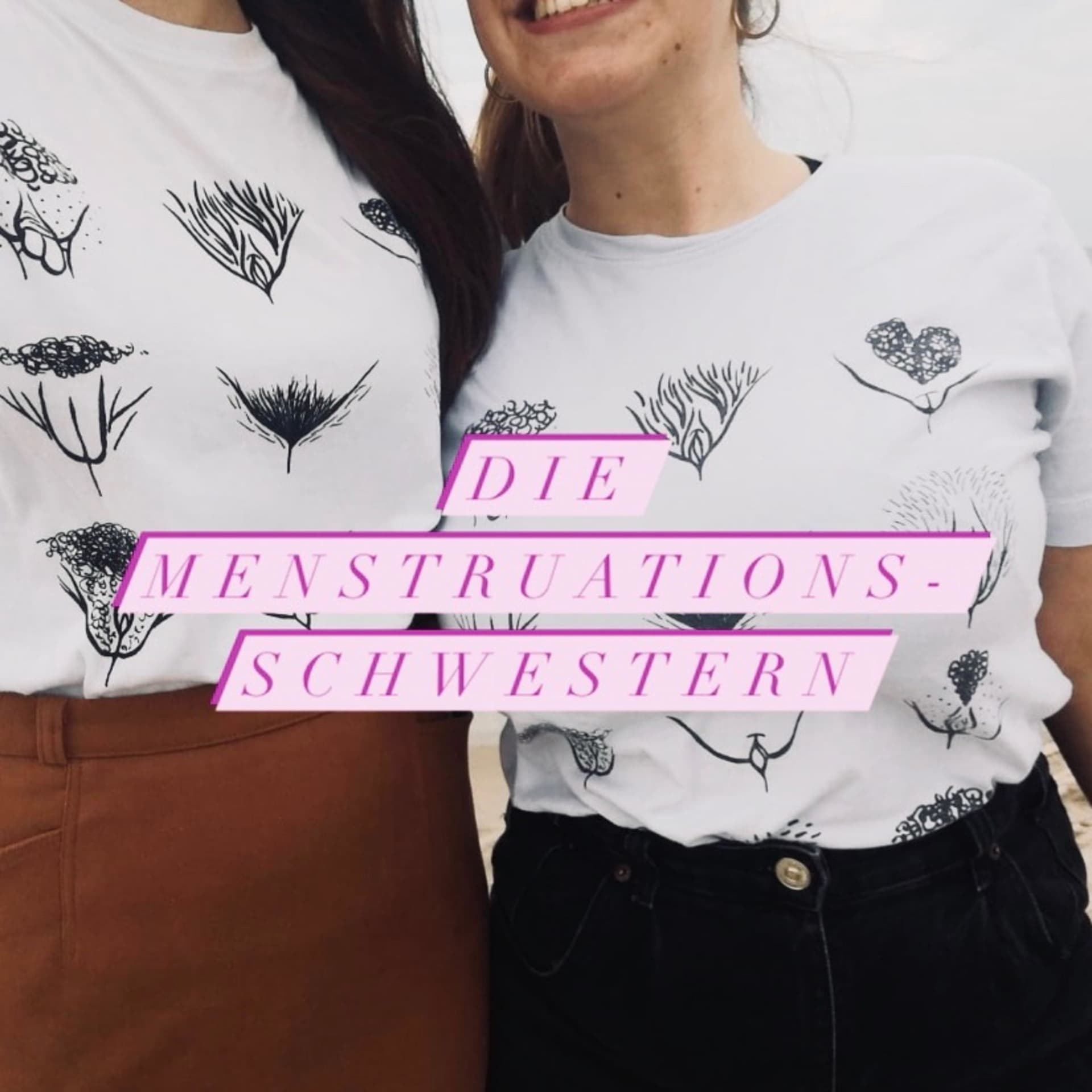 Die Menstruationsschwestern - Podcasts