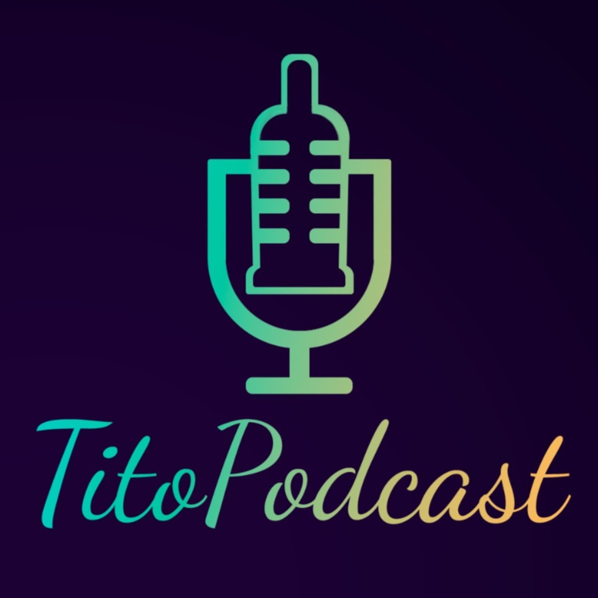 El Titopodcast - Podcasts