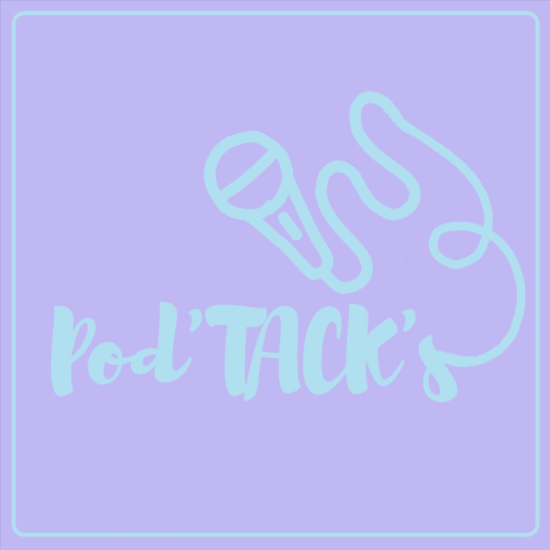 Pod'TACKs - Podcasts