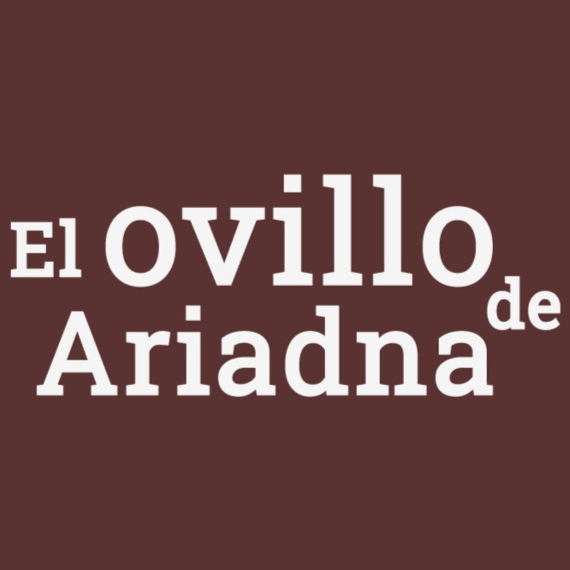 El Ovillo de Ariadna - Podcasts