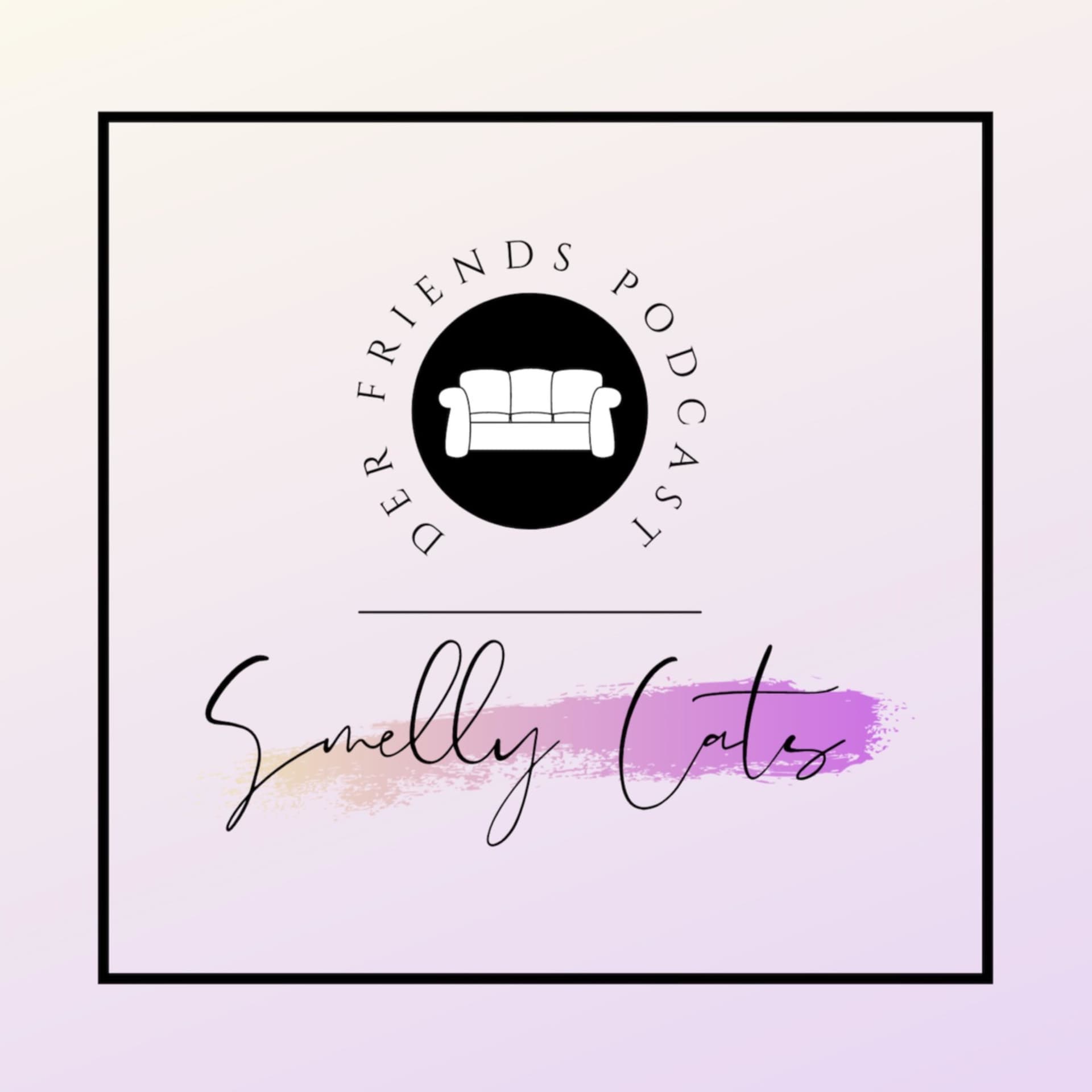 Smelly Cats - Der Friends Podcast - Podcasts