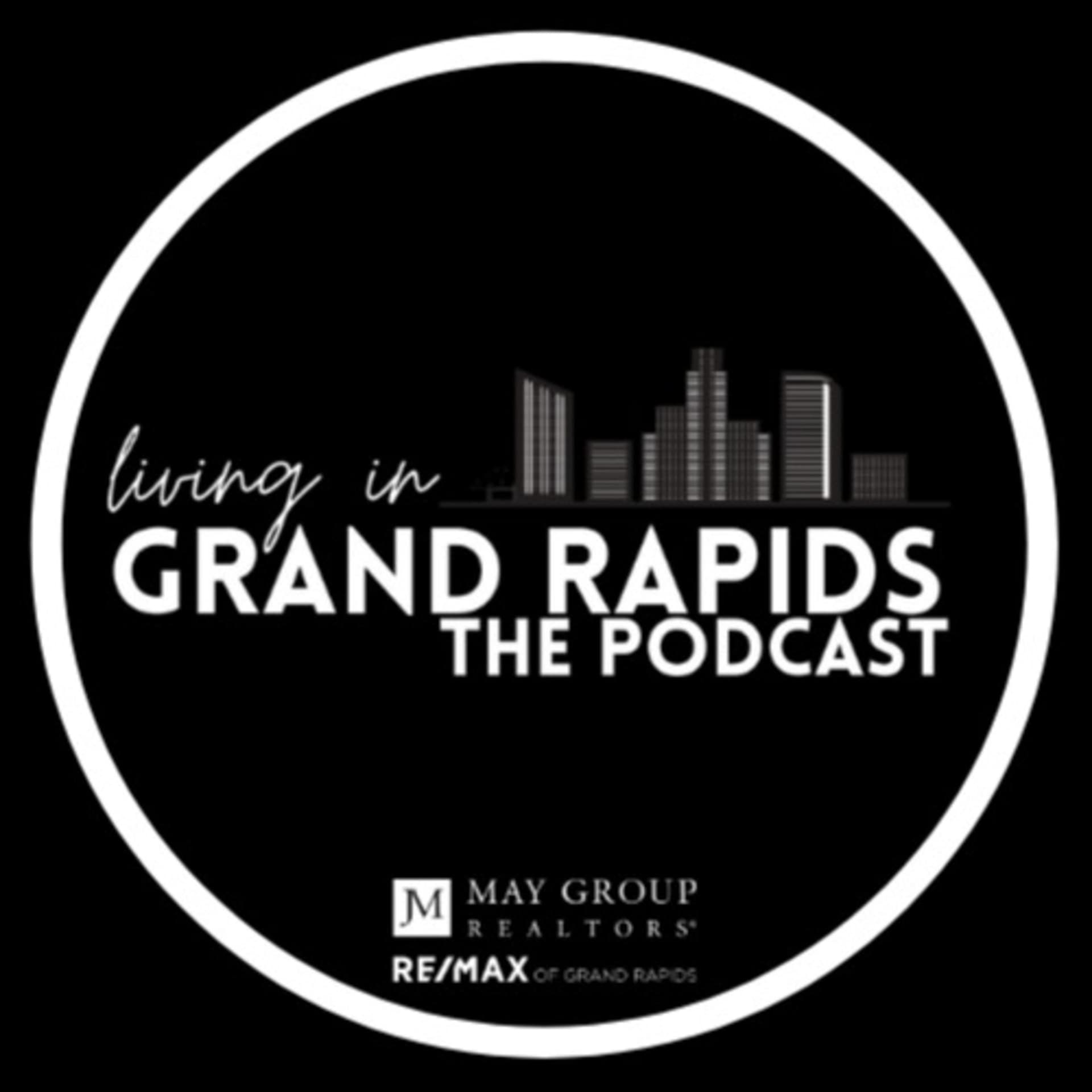 Living in Grand Rapids - بودكاست