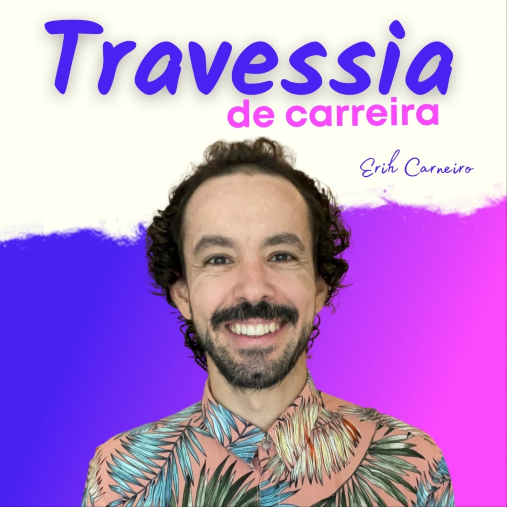 Travessia de Carreira - Podcasts