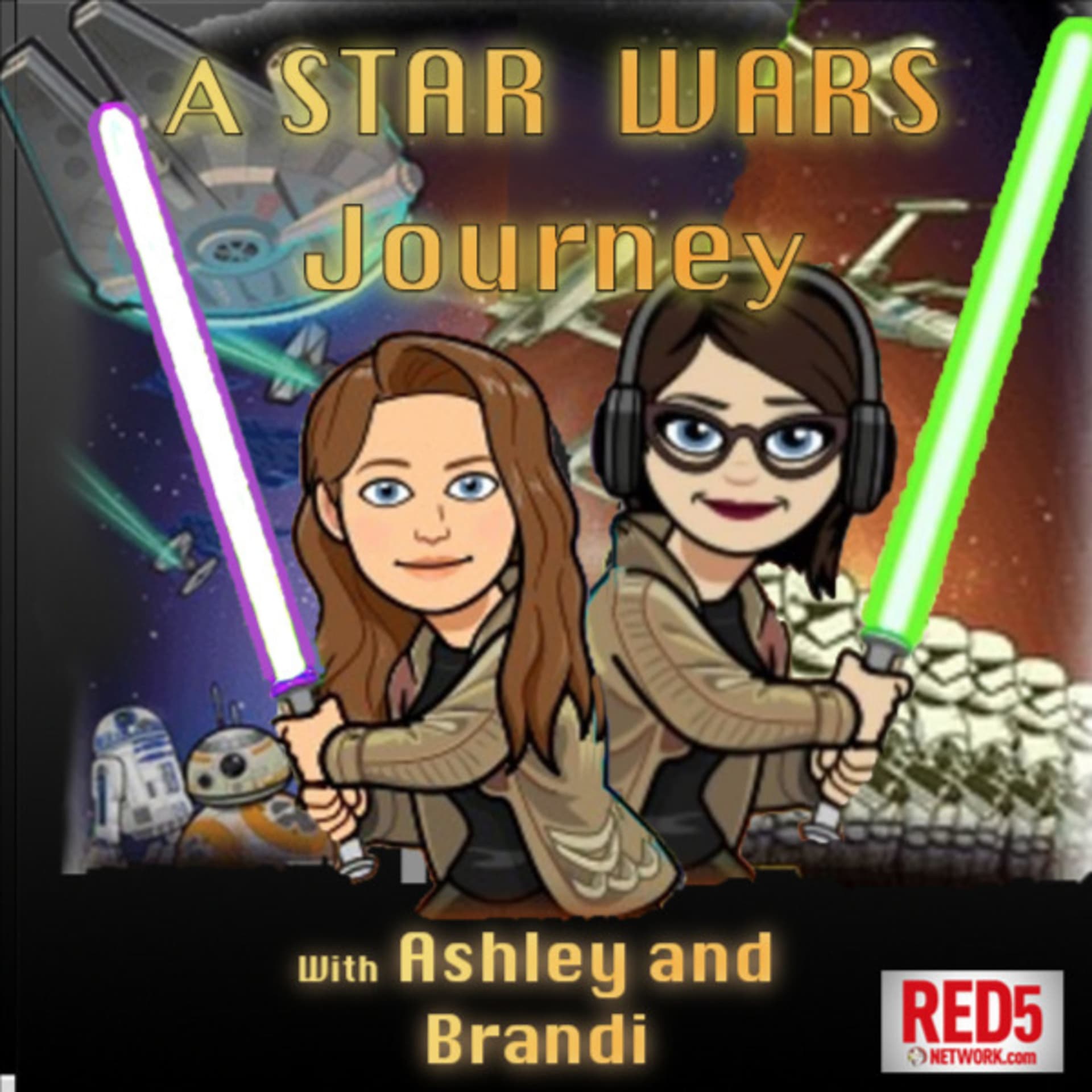 A Star Wars Journey with Ashley and Brandi - Podcasts