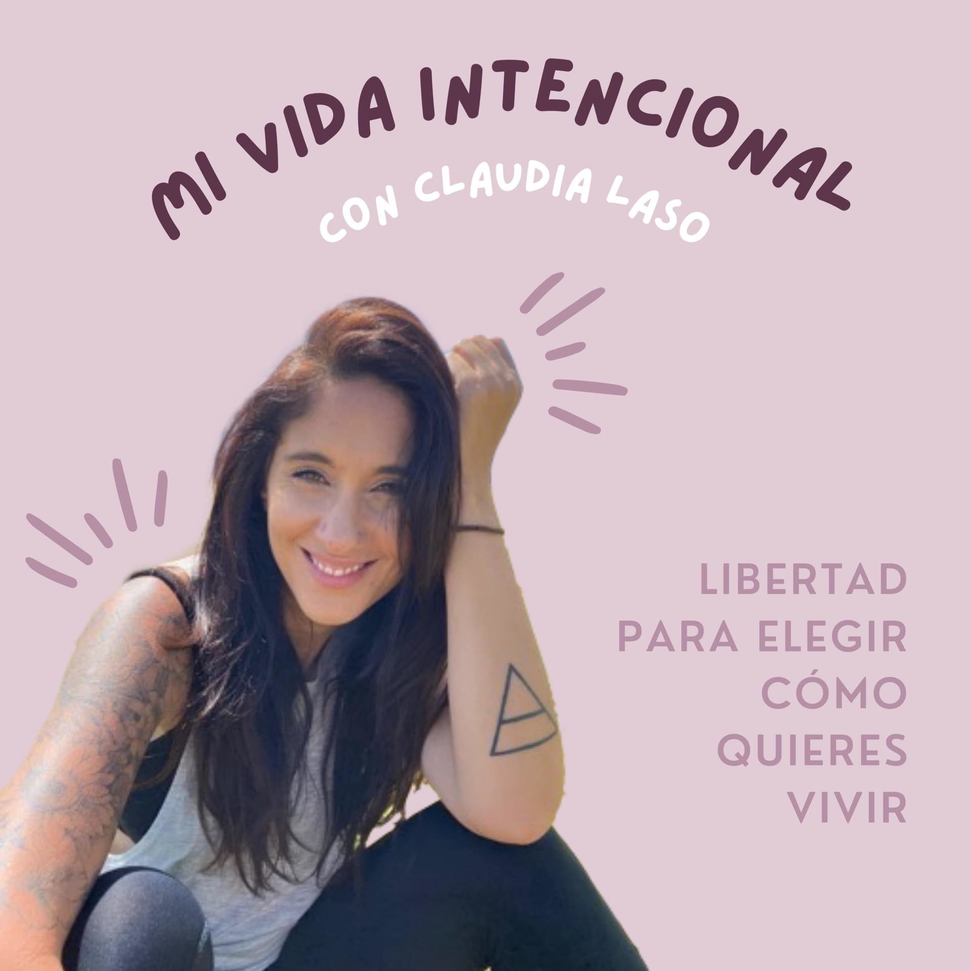 Mi Vida Intencional con Claudia Laso - Podcast