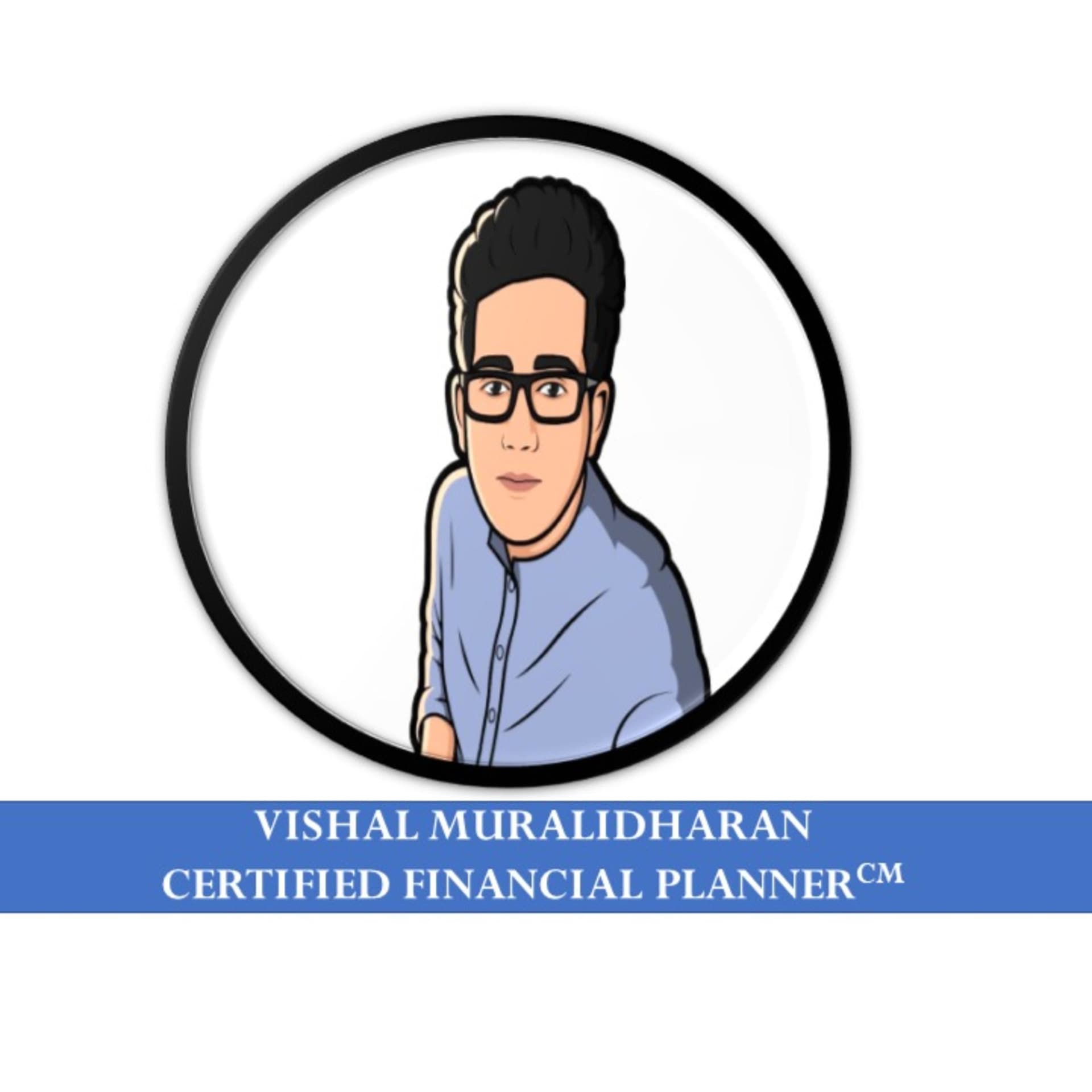 Vishal Muralidharan, Certified Financial Planner - Podcasts
