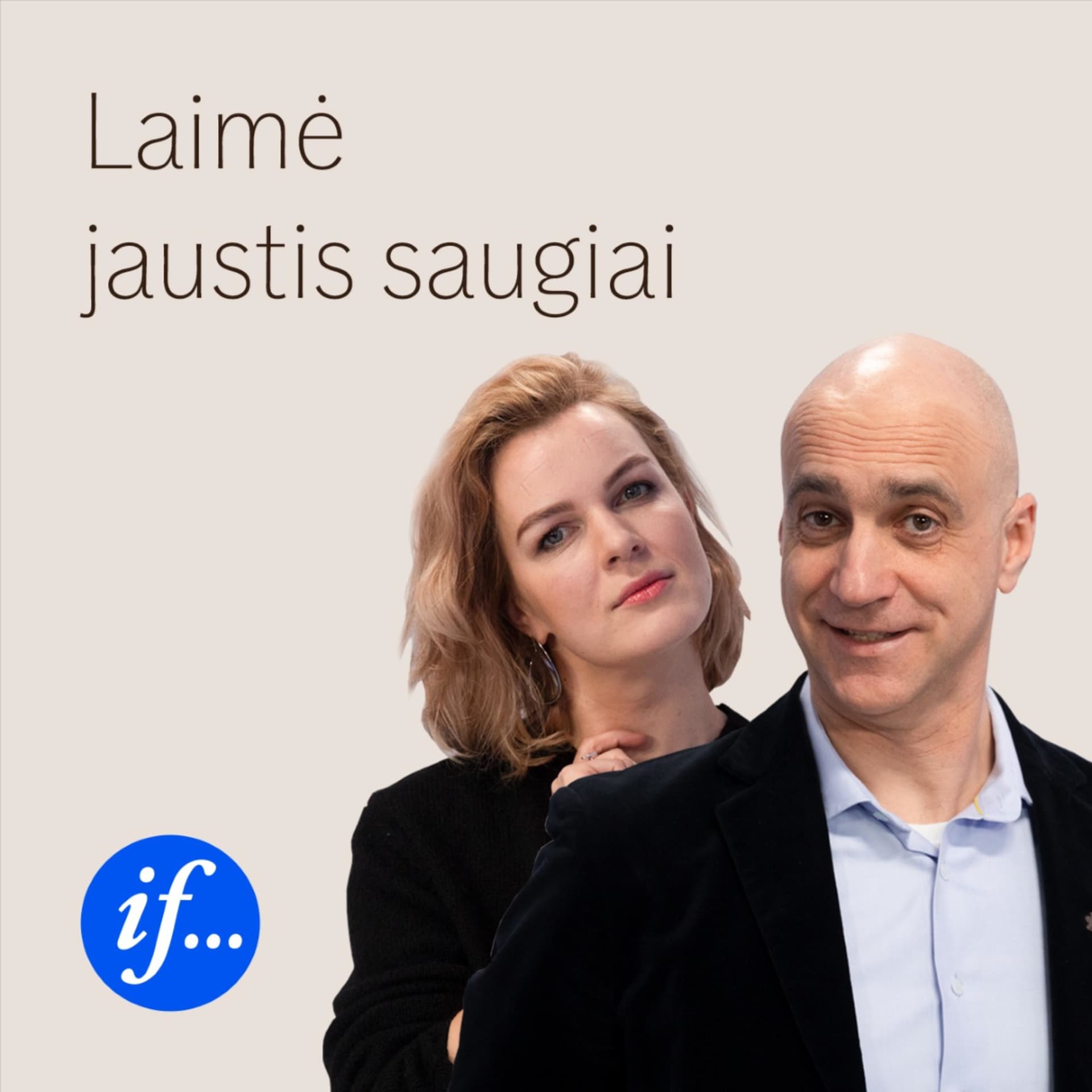 Laimė jaustis saugiai - Podcasts